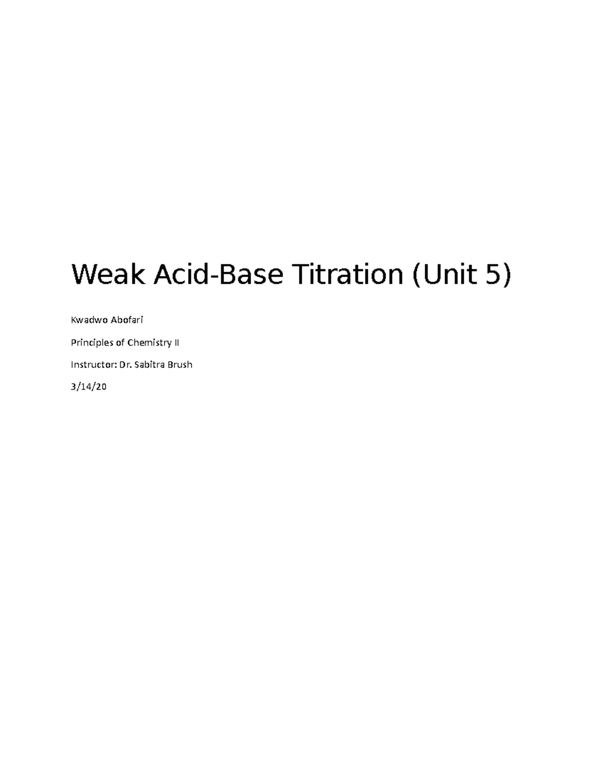 Unit 5 Weak AcidBase Titration Lab Report Weak AcidBase Titration
