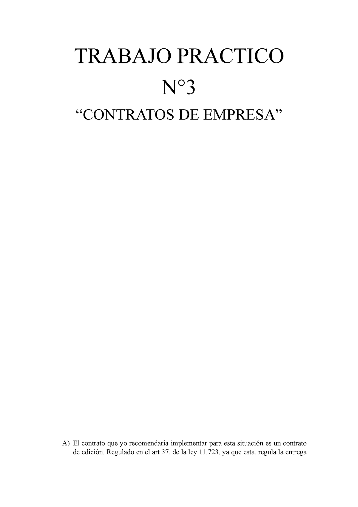 Trabajo Practico N°3 Empresas Trabajo Practico N° “contratos De Empresa” A El Contrato Que Yo 3622