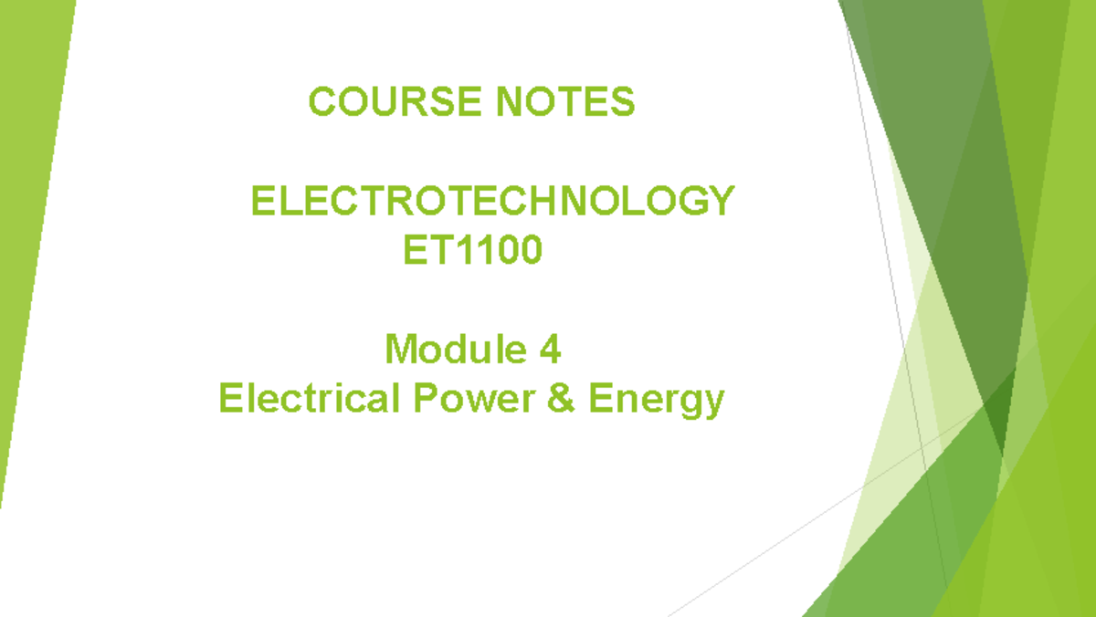 ET1100 Module 4 Power and Energy JDW ver1 COURSE NOTES