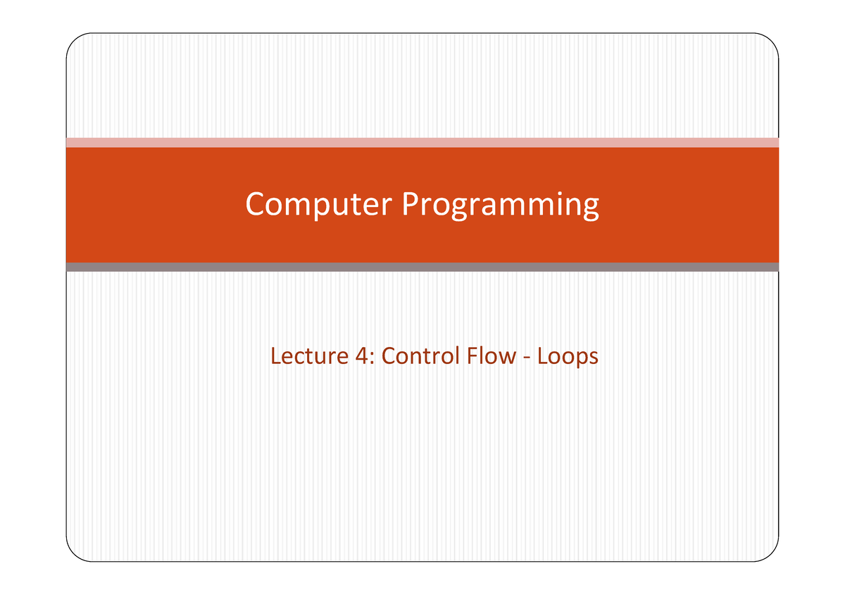 04 Loops - Computer Programming - CityU - Studocu