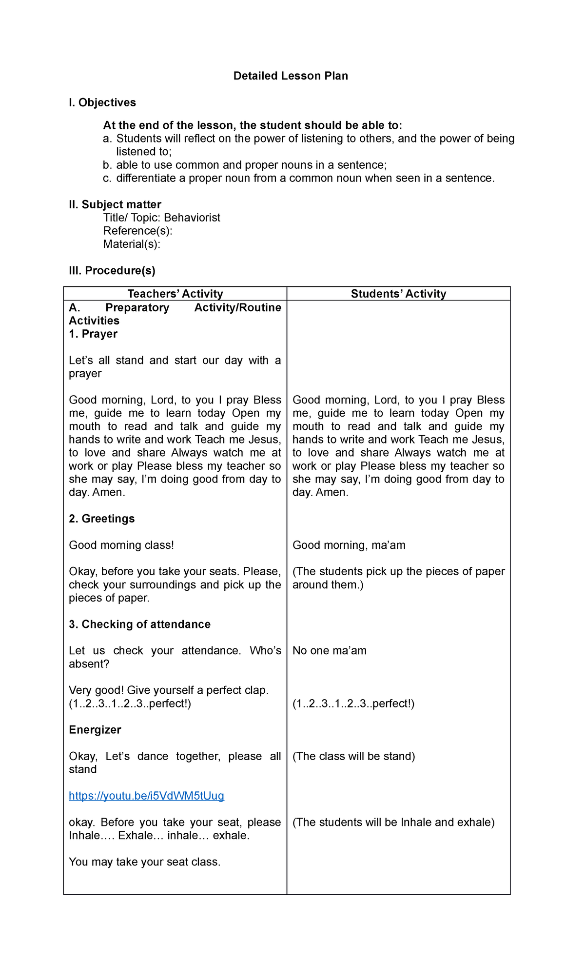 Lesson Plan (behaviorist) - Detailed Lesson Plan I. Objectives At the ...