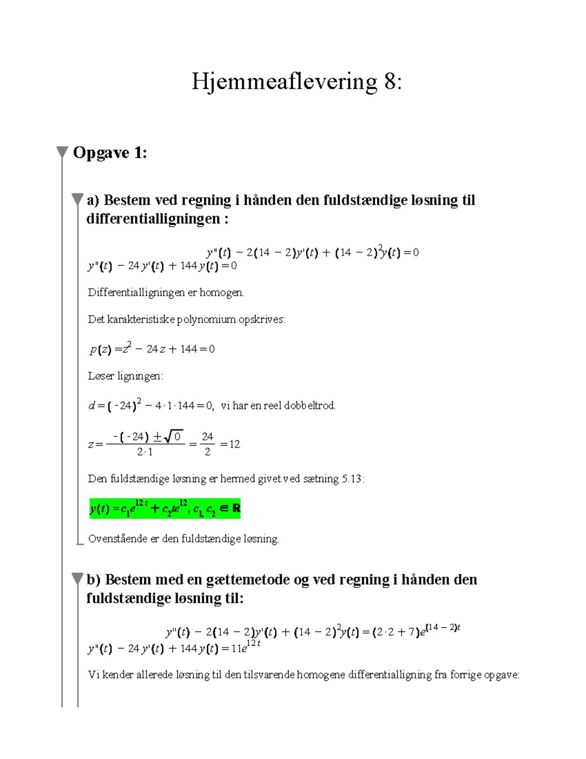 Basismat 1- Hjemmeaflevering 8 - Unavn - Hjemmeaflevering 8: Opgave 1 ...