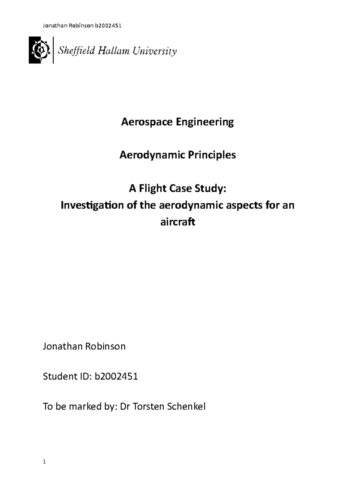 Flight Case Study - Aerospace Engineering Aerodynamic Principles A ...