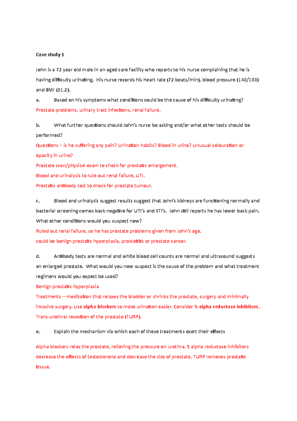 Male Reproductive tutorial - Case study 1 John is a 72 year old male in ...