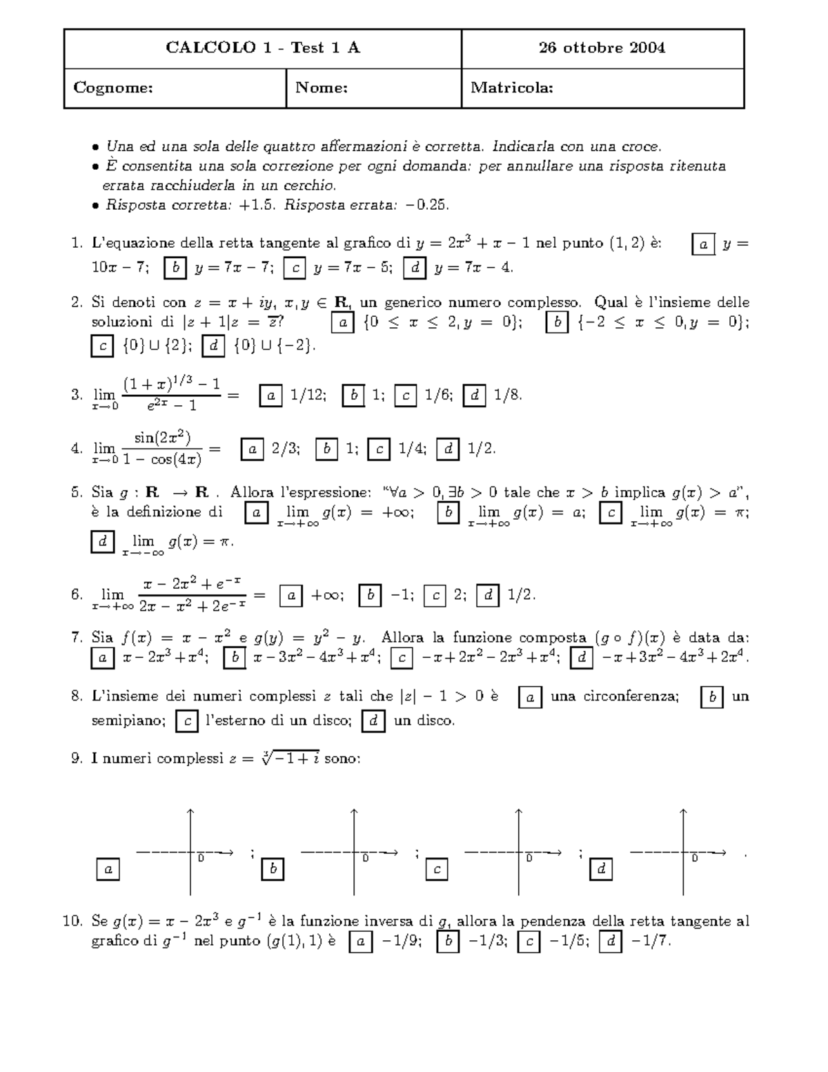 Esame Analisi matematica 1 26 febbraio 2004, domande - Prova A ...