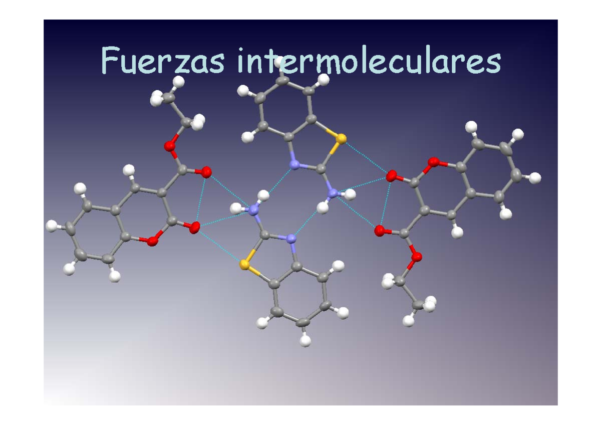 Interacciones Moleculares - Fuerzas Intermoleculares Las Fuerzas ...