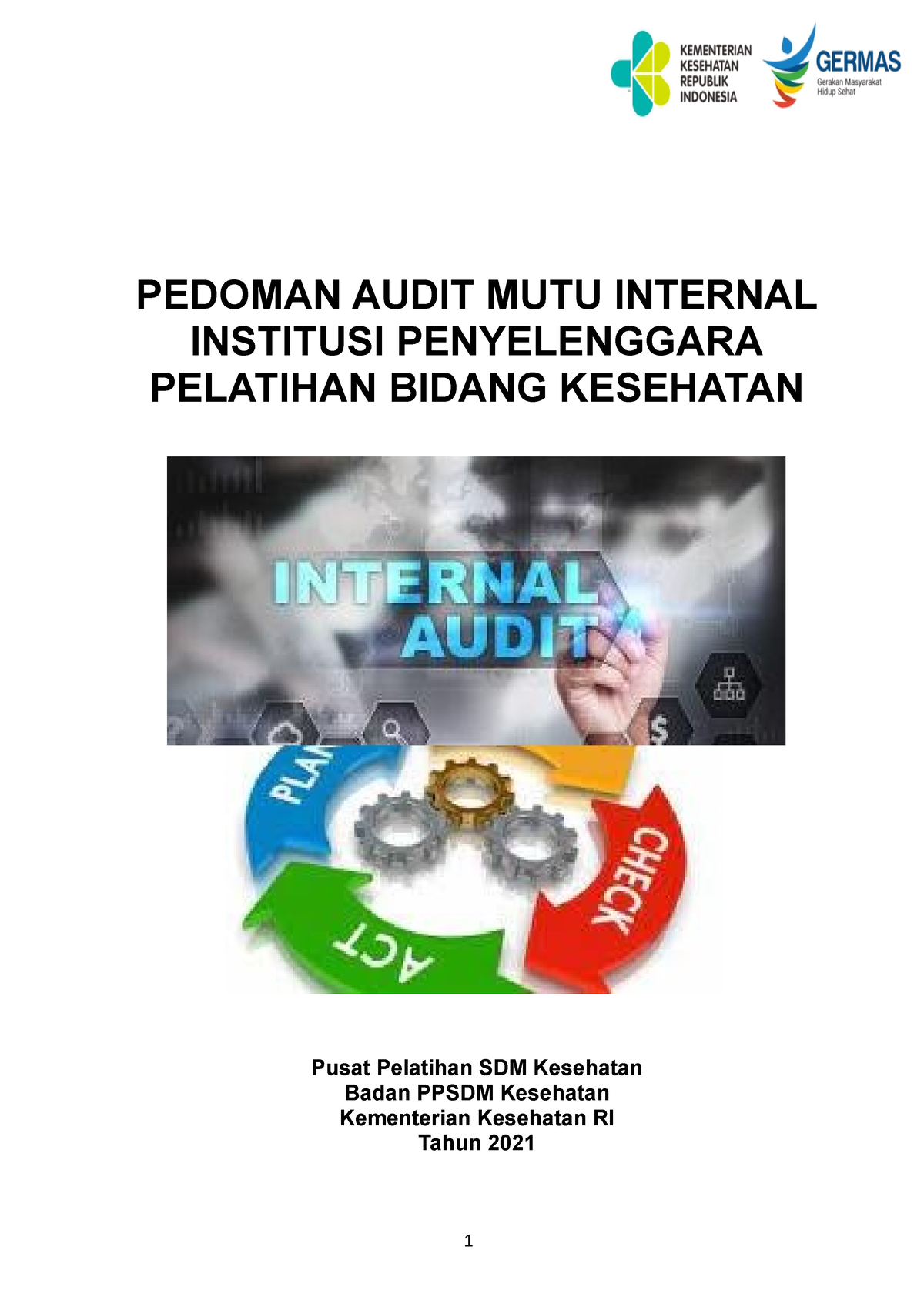 Pedoman Audit Mutu Internal 2021 - 1 PEDOMAN AUDIT MUTU INTERNAL ...