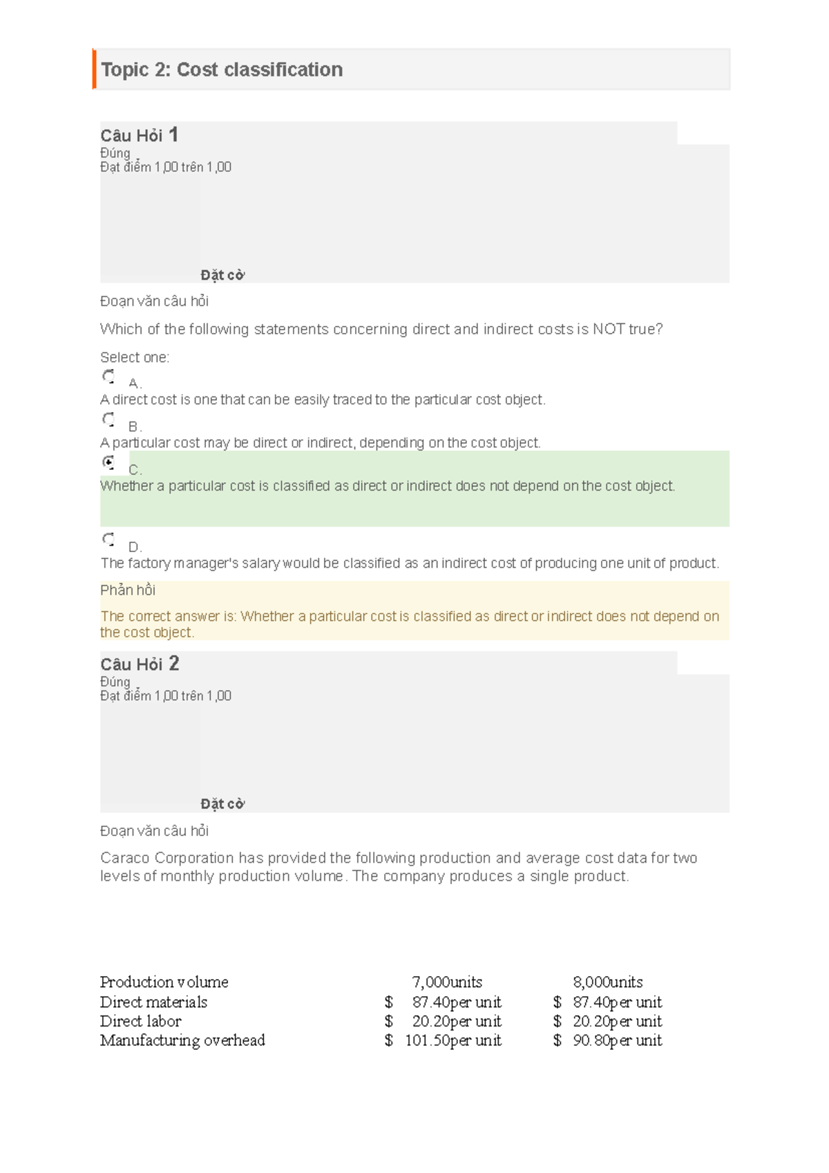 Topic 2 Cost Classification - Câu Hỏi Đúng 1 Đạt điểm 1,00 Trên 1, Đặt 