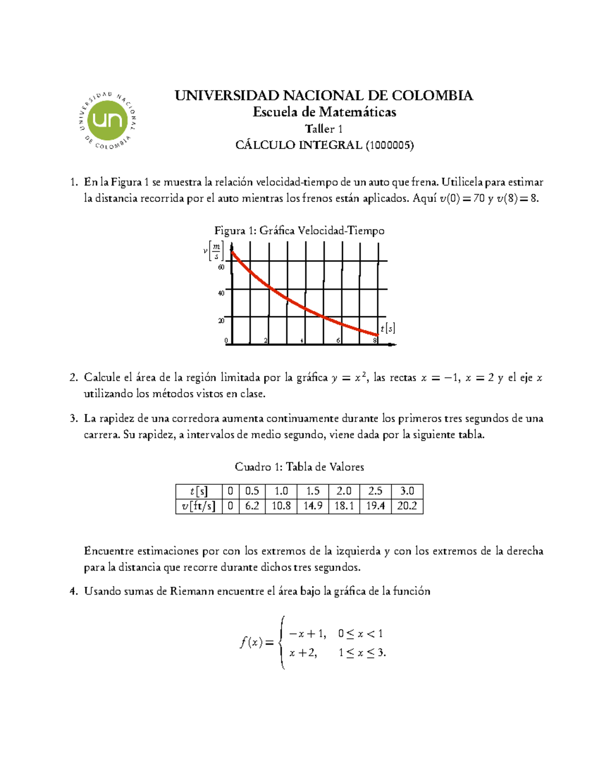 Taller 1 - UNIVERSIDAD NACIONAL DE COLOMBIA Escuela De Matemáticas ...