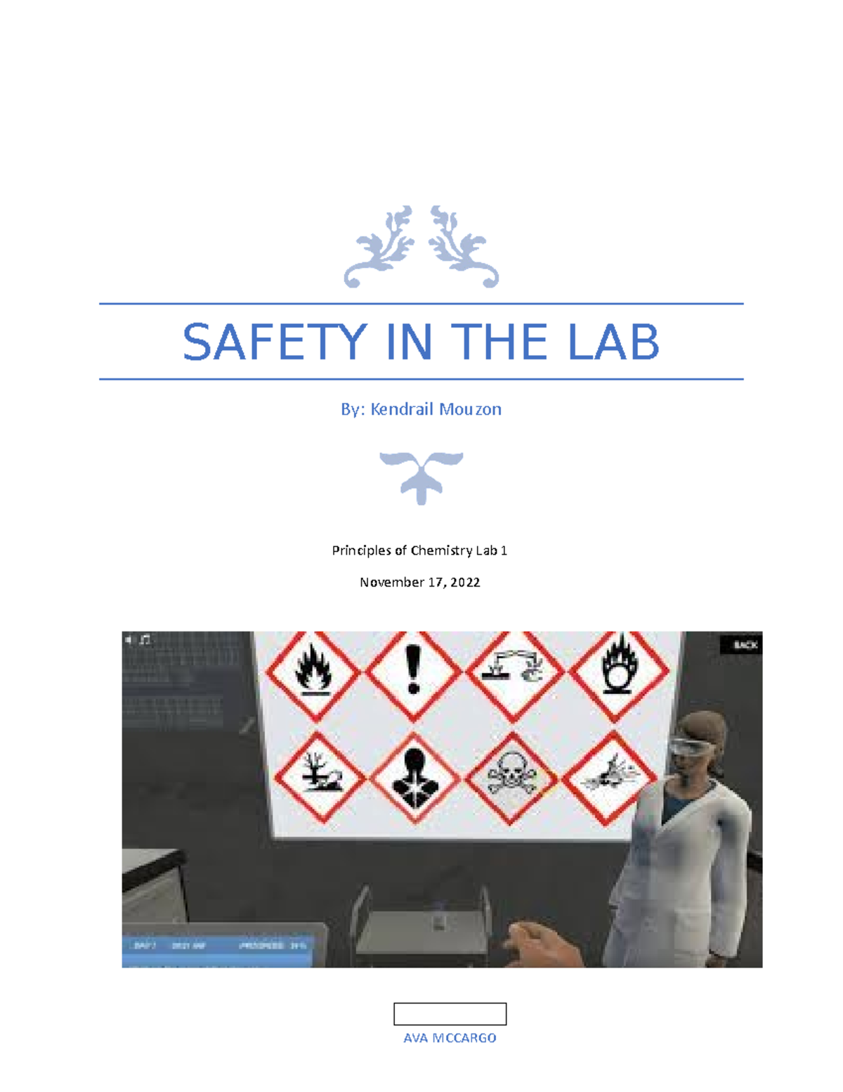 Mid Term Lab Report SAFETY IN THE LAB By Kendrail Mouzon AVA MCCARGO