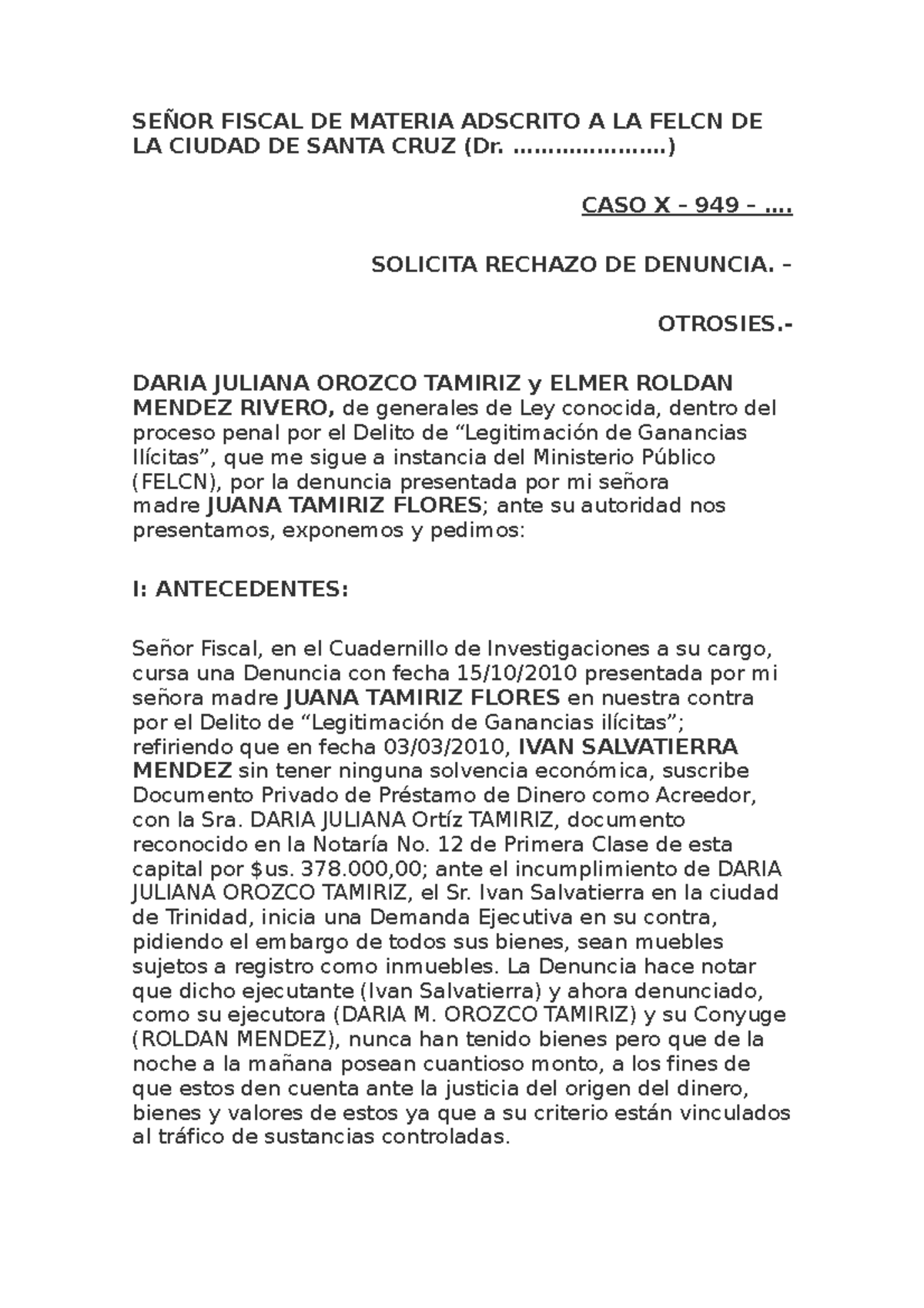 Modelo de rechazo de denuncia 1 set - SEÑOR FISCAL DE MATERIA ADSCRITO