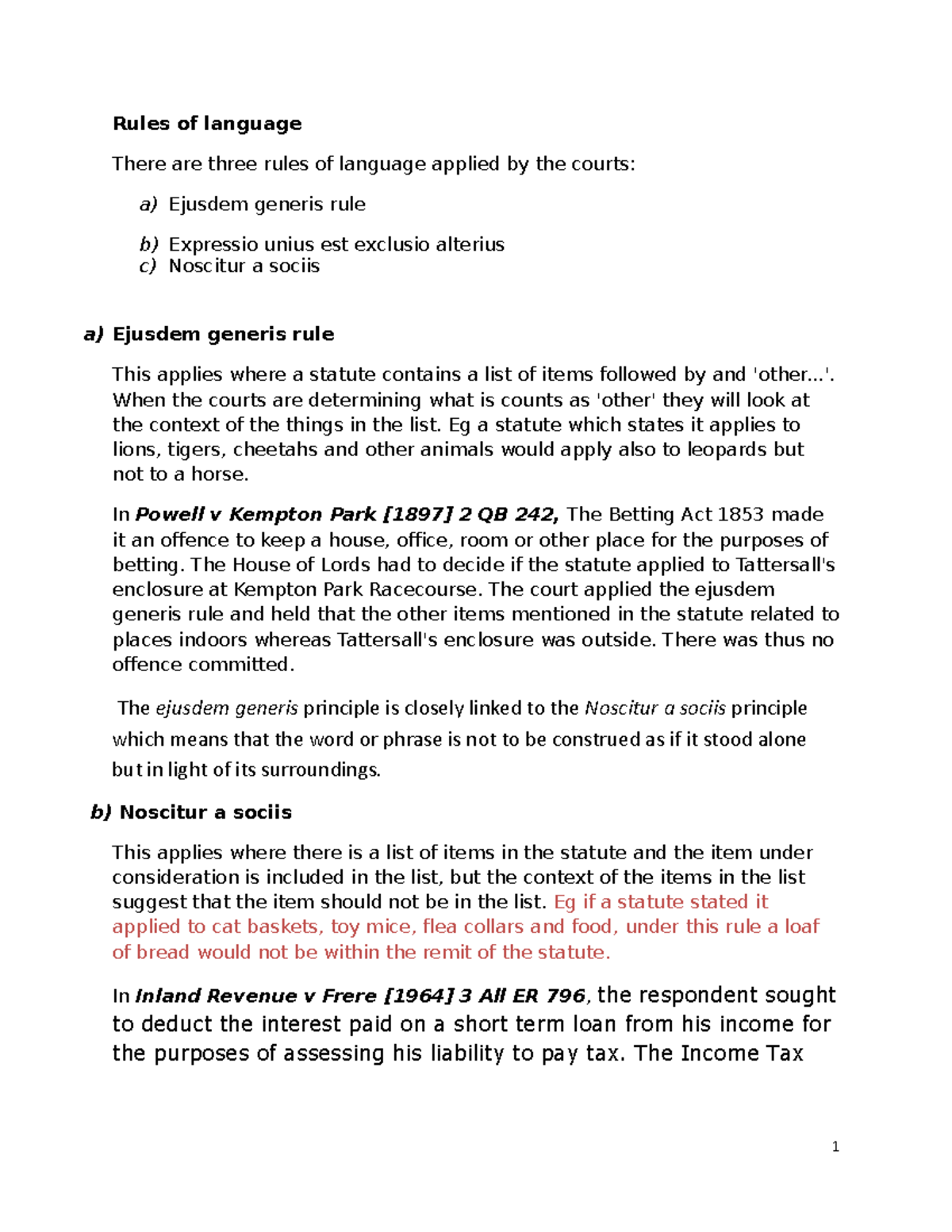 Aids to interpretation of a statute Rules of language There are three