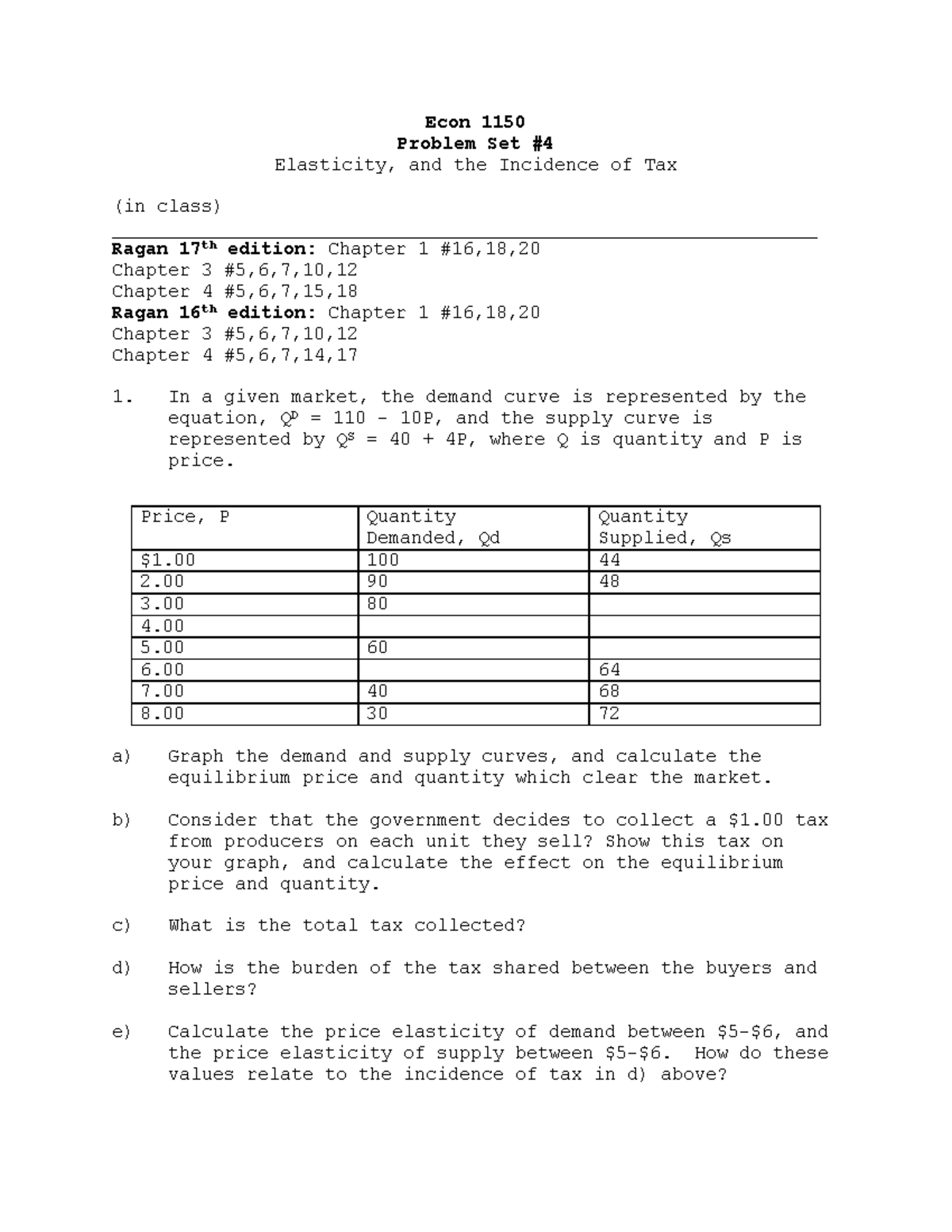 Econ 103 assignment 4 - Econ 1150 Problem Set # Elasticity, and the ...