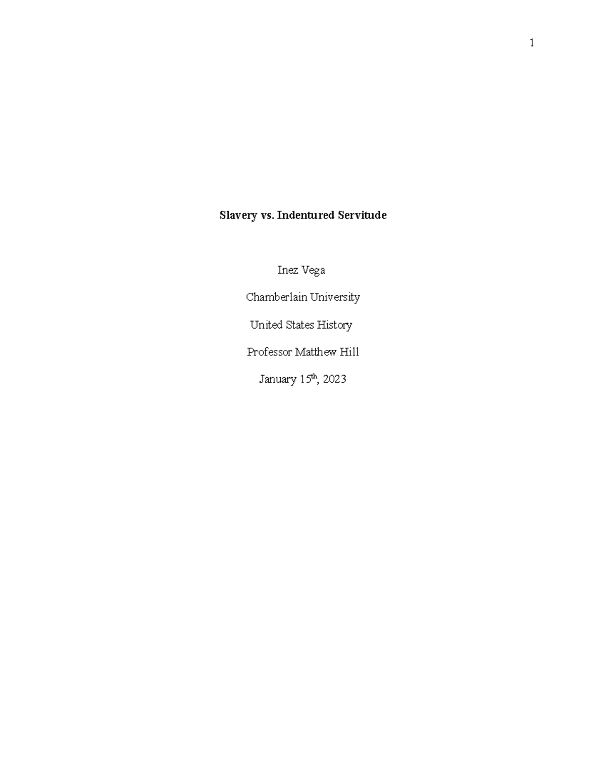 Week 1 Case Study - Slavery vs. Indentured Servitude Inez Vega ...