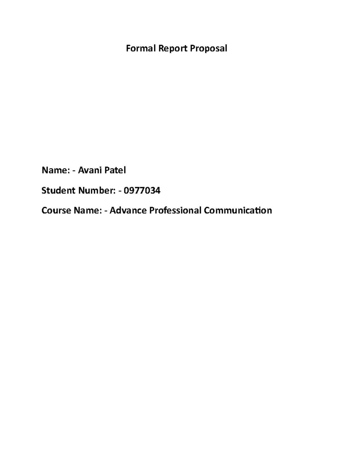 Proposal - Assignment - Formal Report Proposal Name: - Avani Patel ...