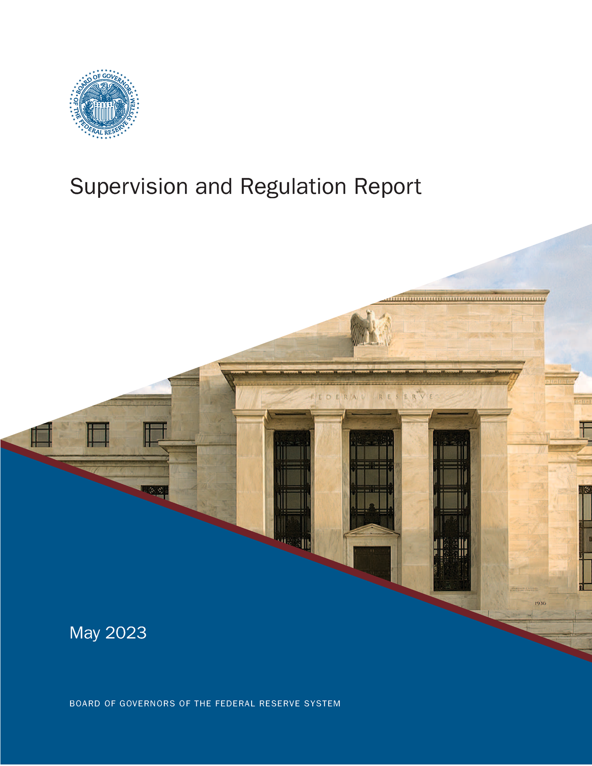 [FED] Federal Reserve Supervision And Regulation Report (May 2023 ...