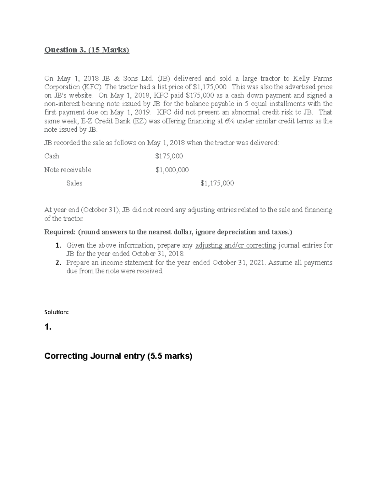 Note Receivable Non Interest Example Question 3. (15 Marks) On May 1