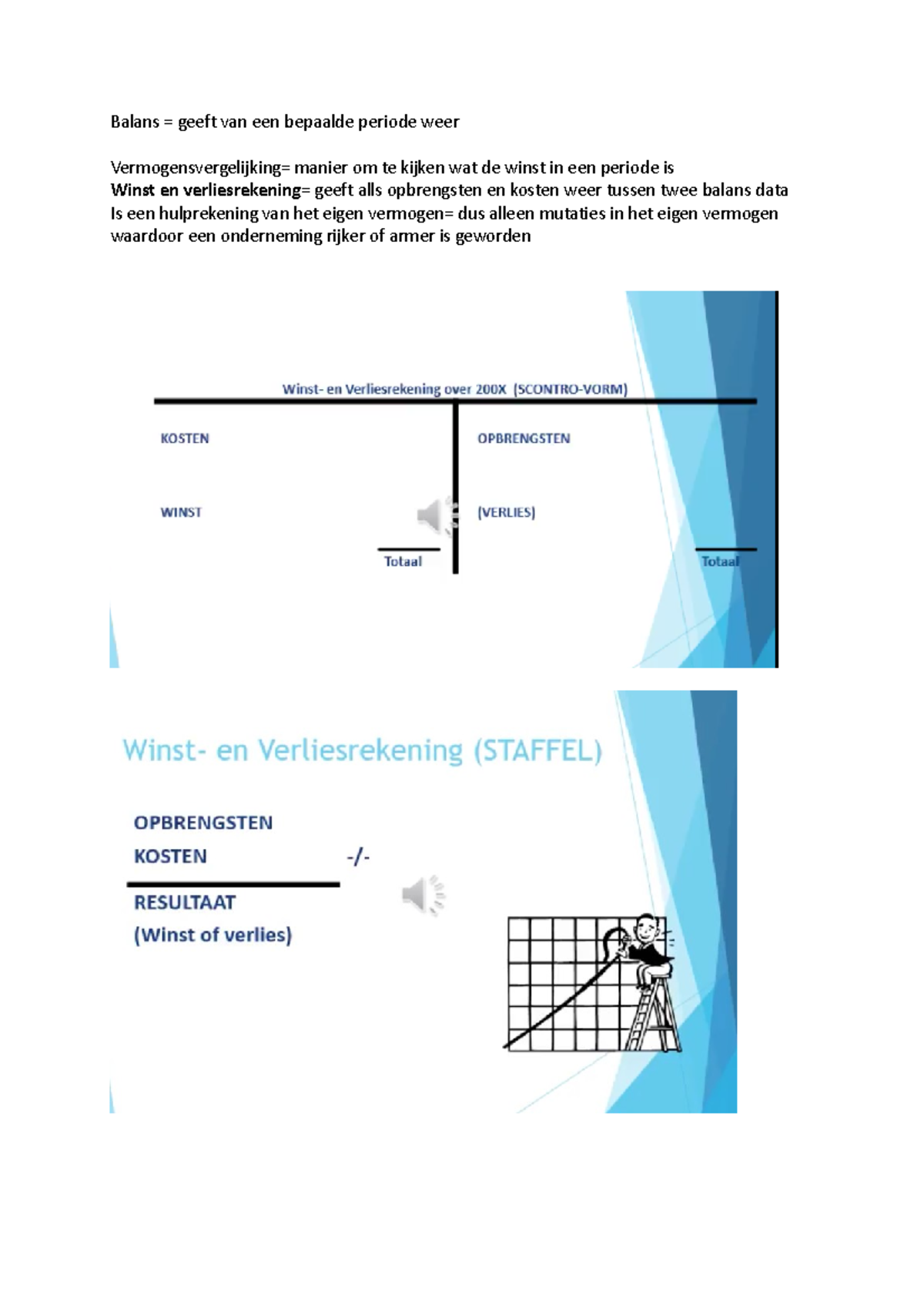 Herhaling tax acounting - Balans = geeft van een bepaalde periode weer ...