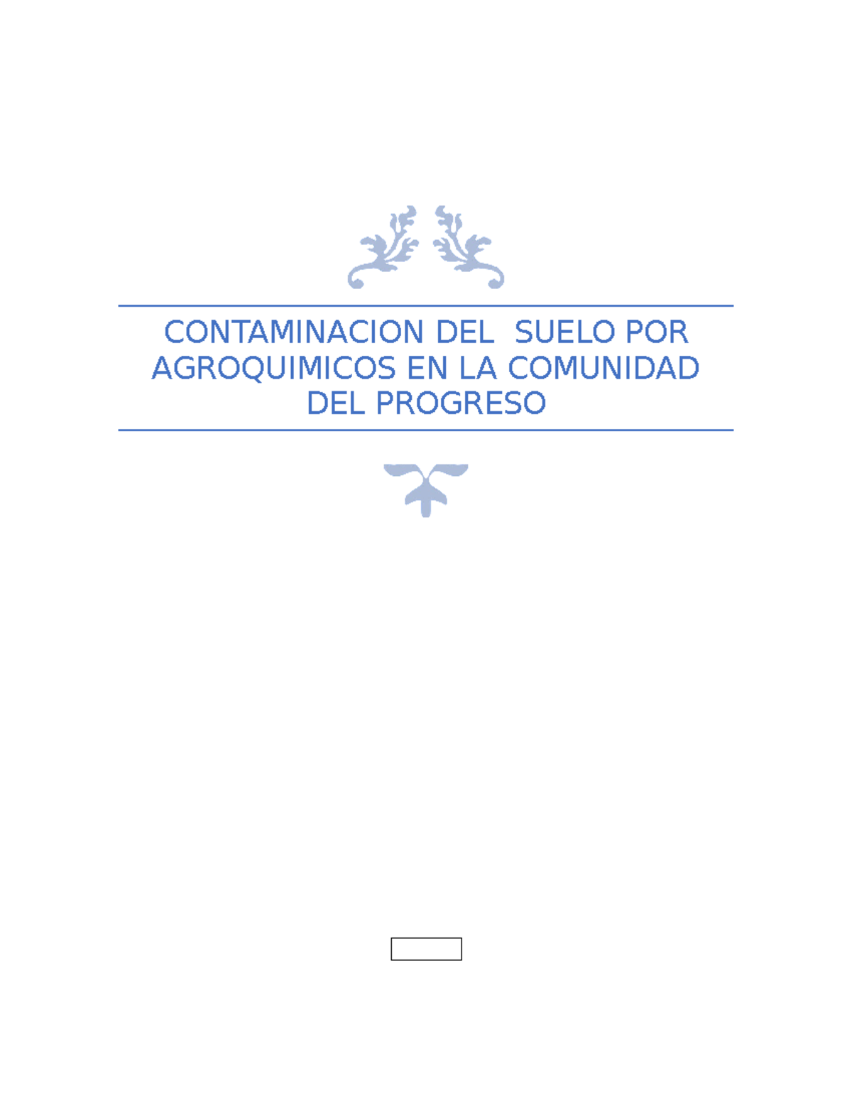 Contaminacion del suelo por agroquimicos en la comunidad del progreso ...