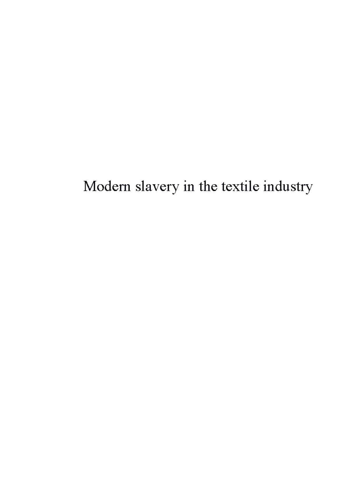 Modern slavery Eksamensoppgave som del av kurset Modern slavery in