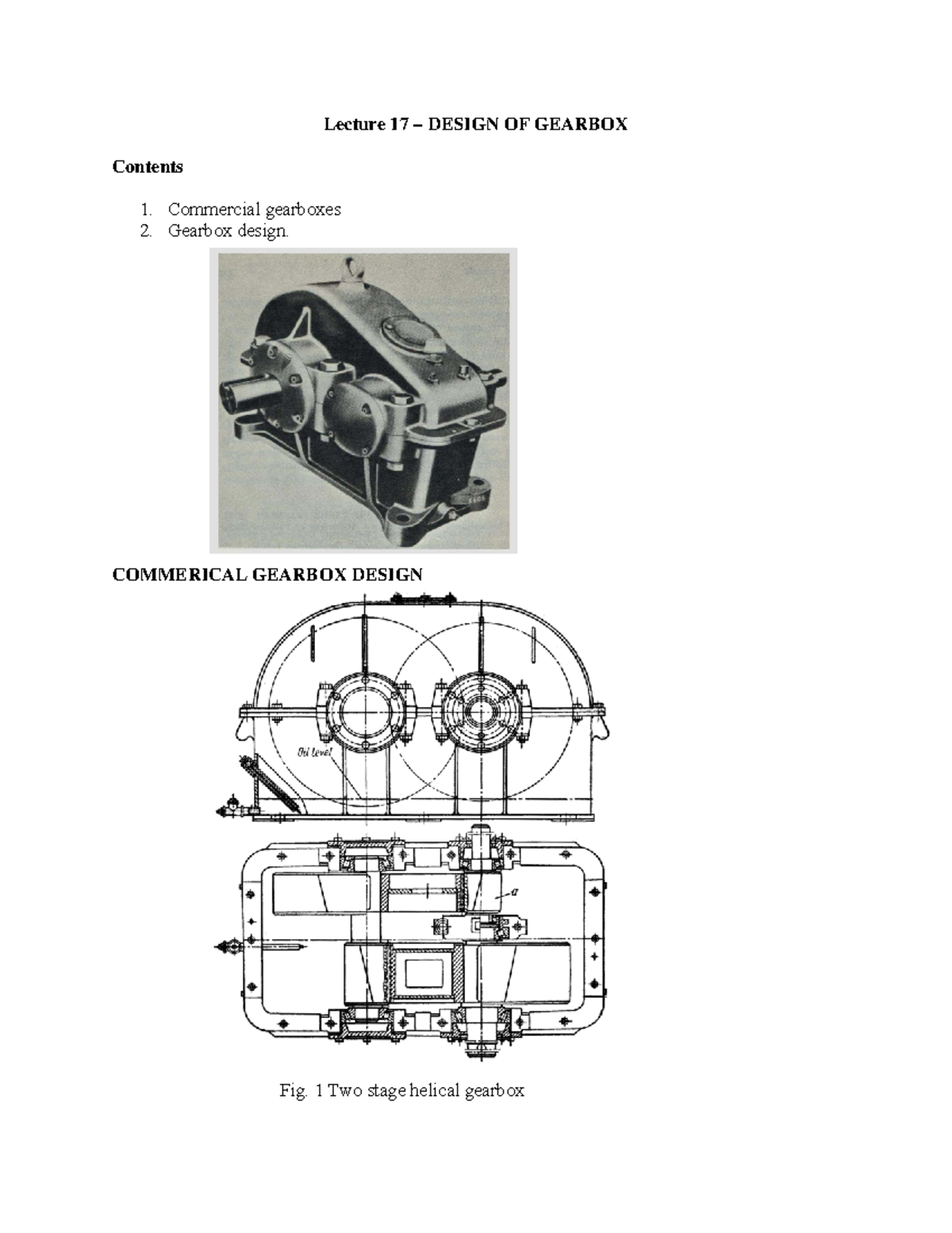 Design OF Gearbox Lecture 17 DESIGN OF GEARBOX Contents Commercial