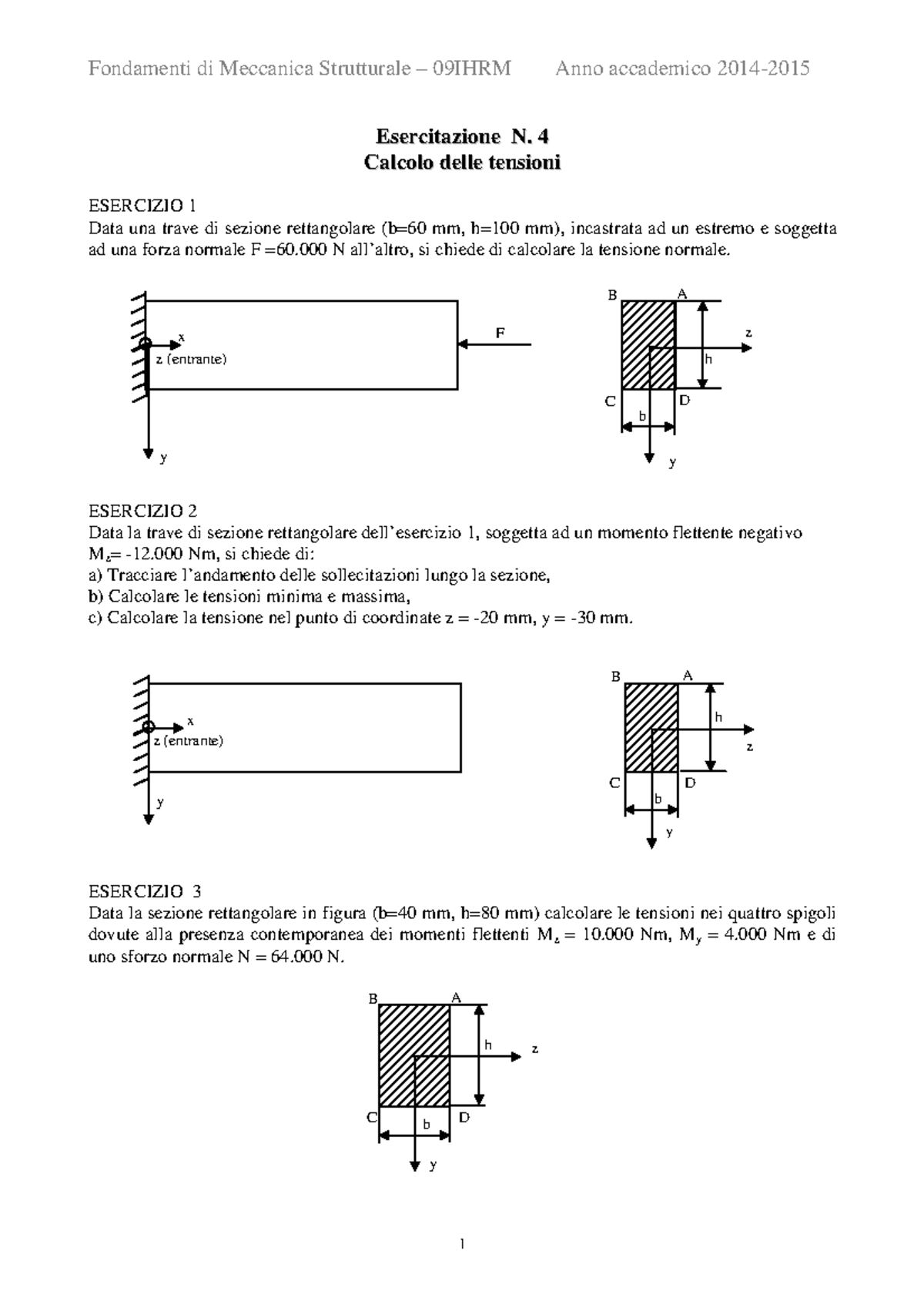 Esercitazione 4 Su Calcolo Delle Tensioni - Fondamenti Di Meccanica ...