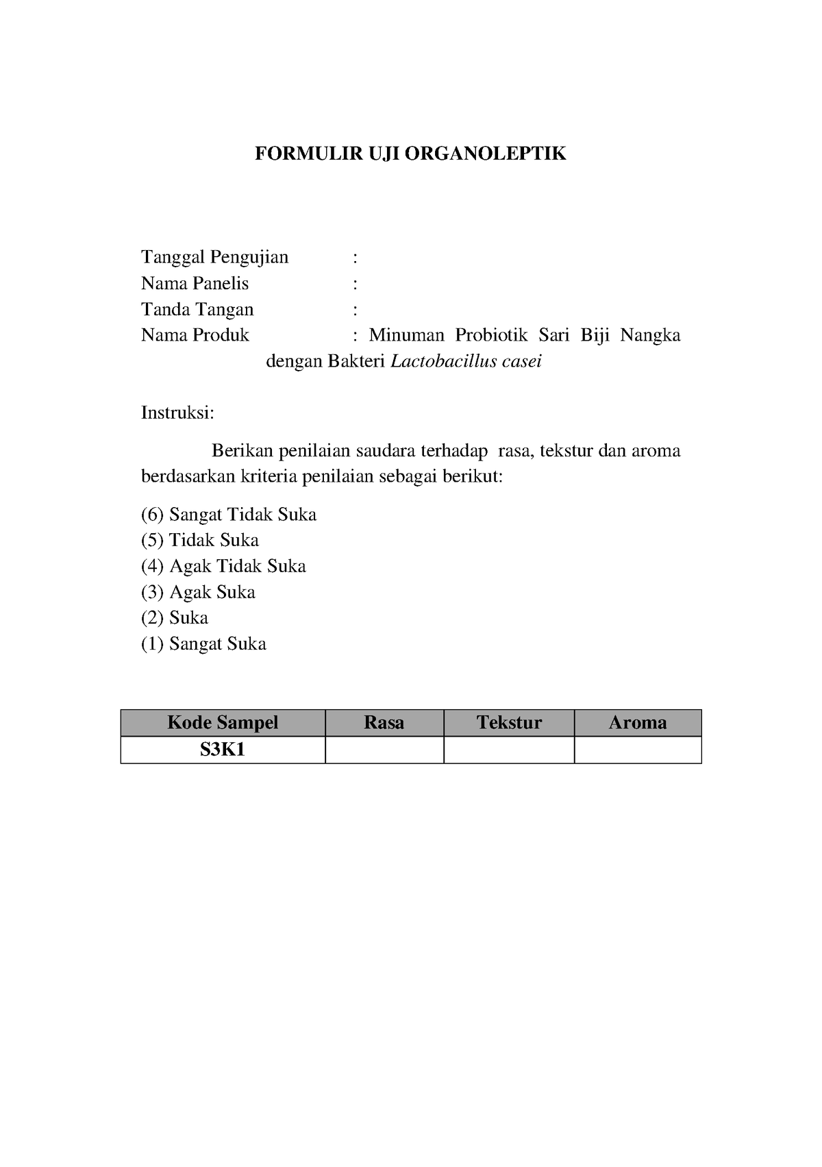 Formulir UJI Organoleptik - FORMULIR UJI ORGANOLEPTIK Tanggal Pengujian ...