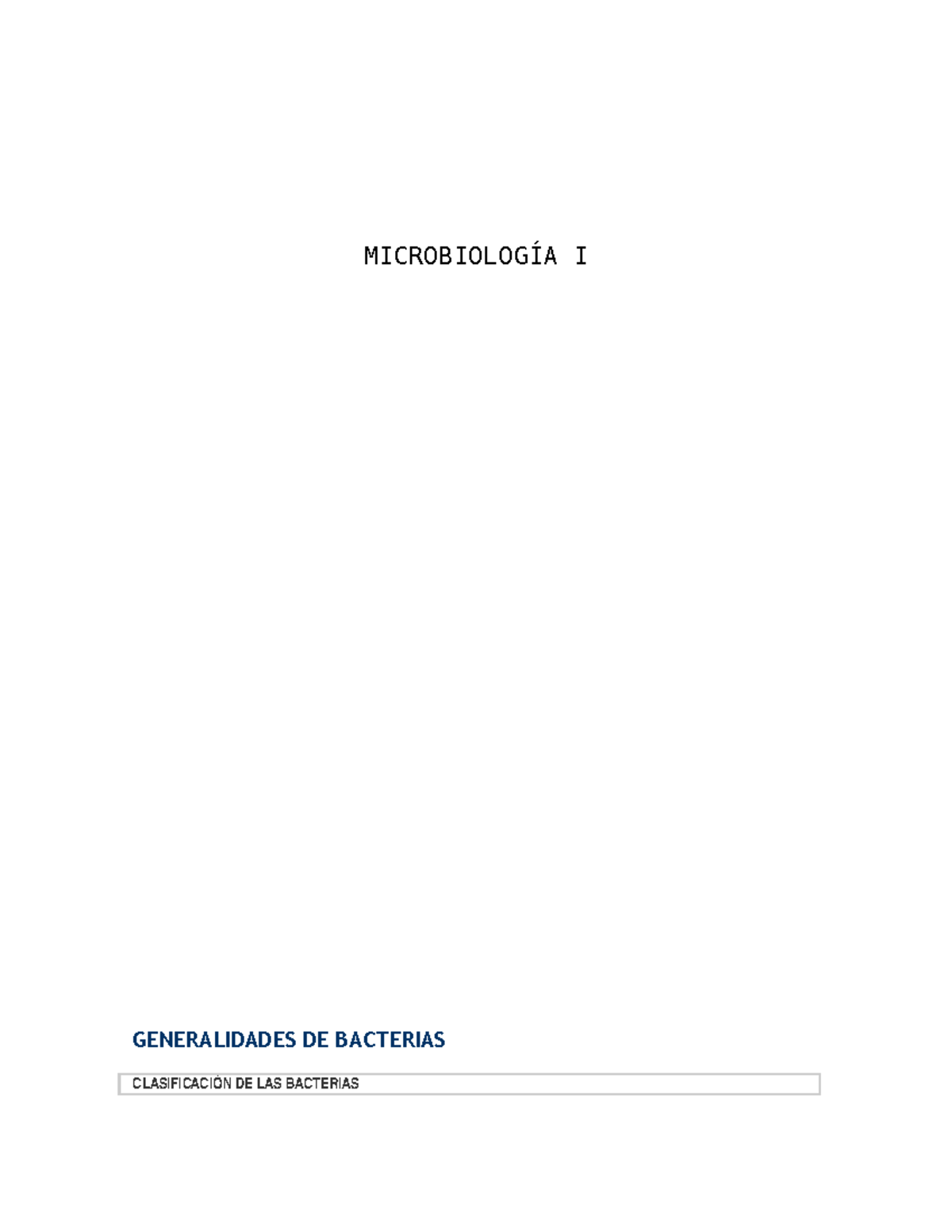 Microbiolog A-I-material-1 - MICROBIOLOGÍA I GENERALIDADES DE BACTERIAS ...