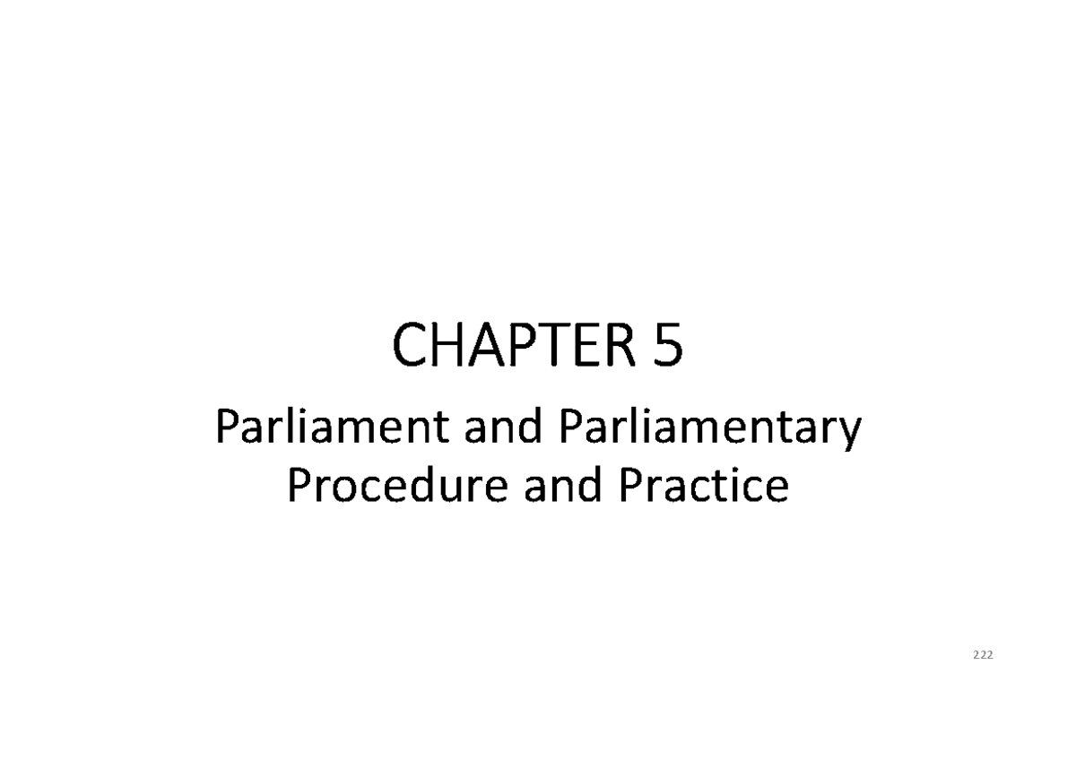 LS 100 - Constitutional Law - Chapter 5 - CHAPTER 5 Parliament and ...
