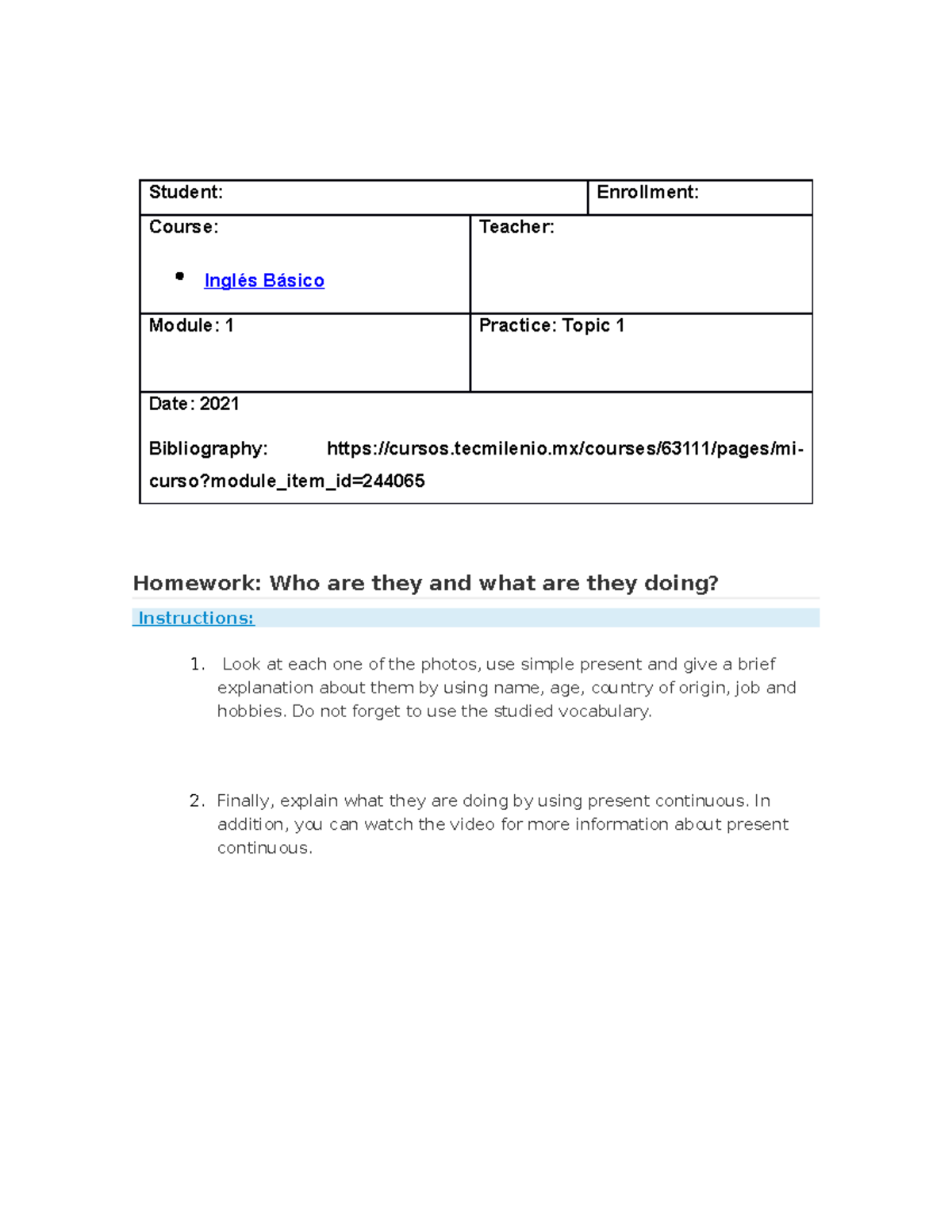 Topic 1 Ingles Basico - Student: Enrollment: Course: Inglés Básico ...