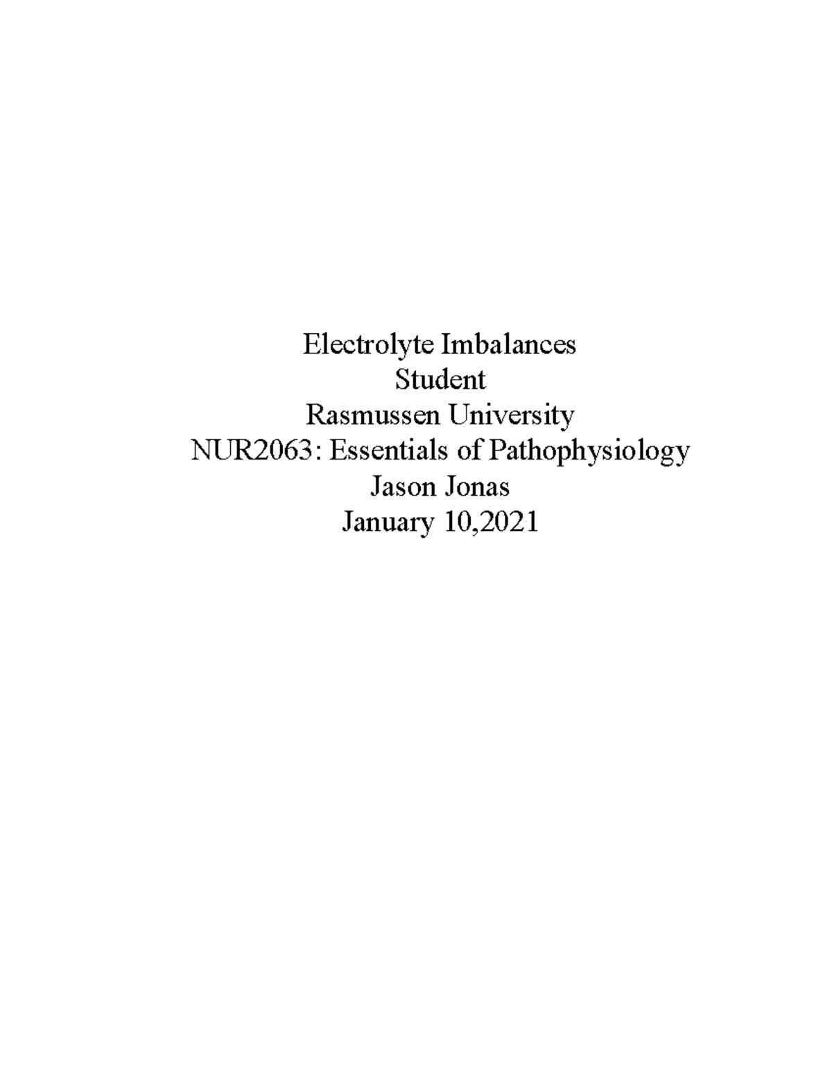 NUR2063 Module 1 Assignment - Electrolyte Imbalances Student Rasmussen ...