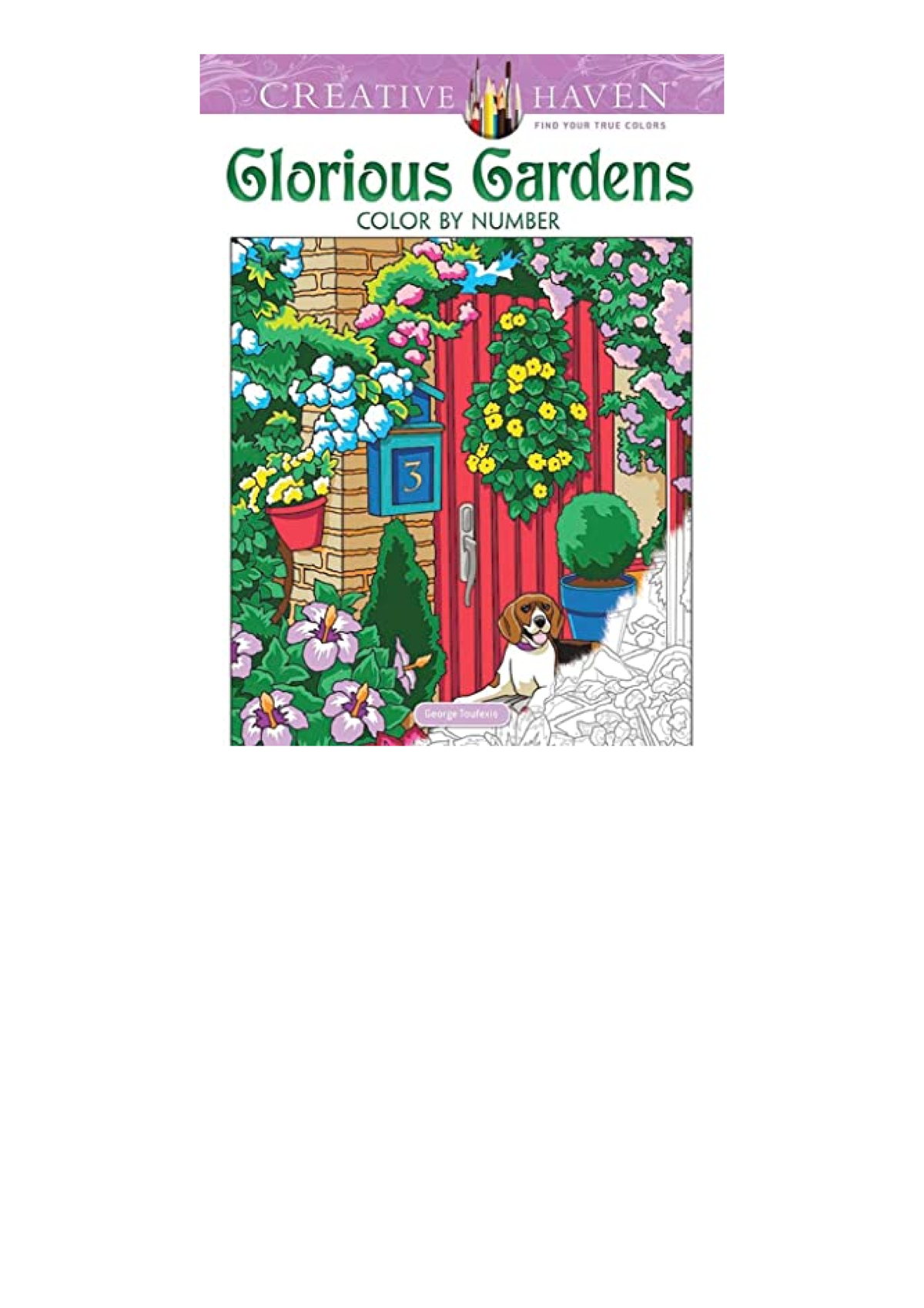 Kindle online PDF Creative Haven Glorious Gardens Color by Number