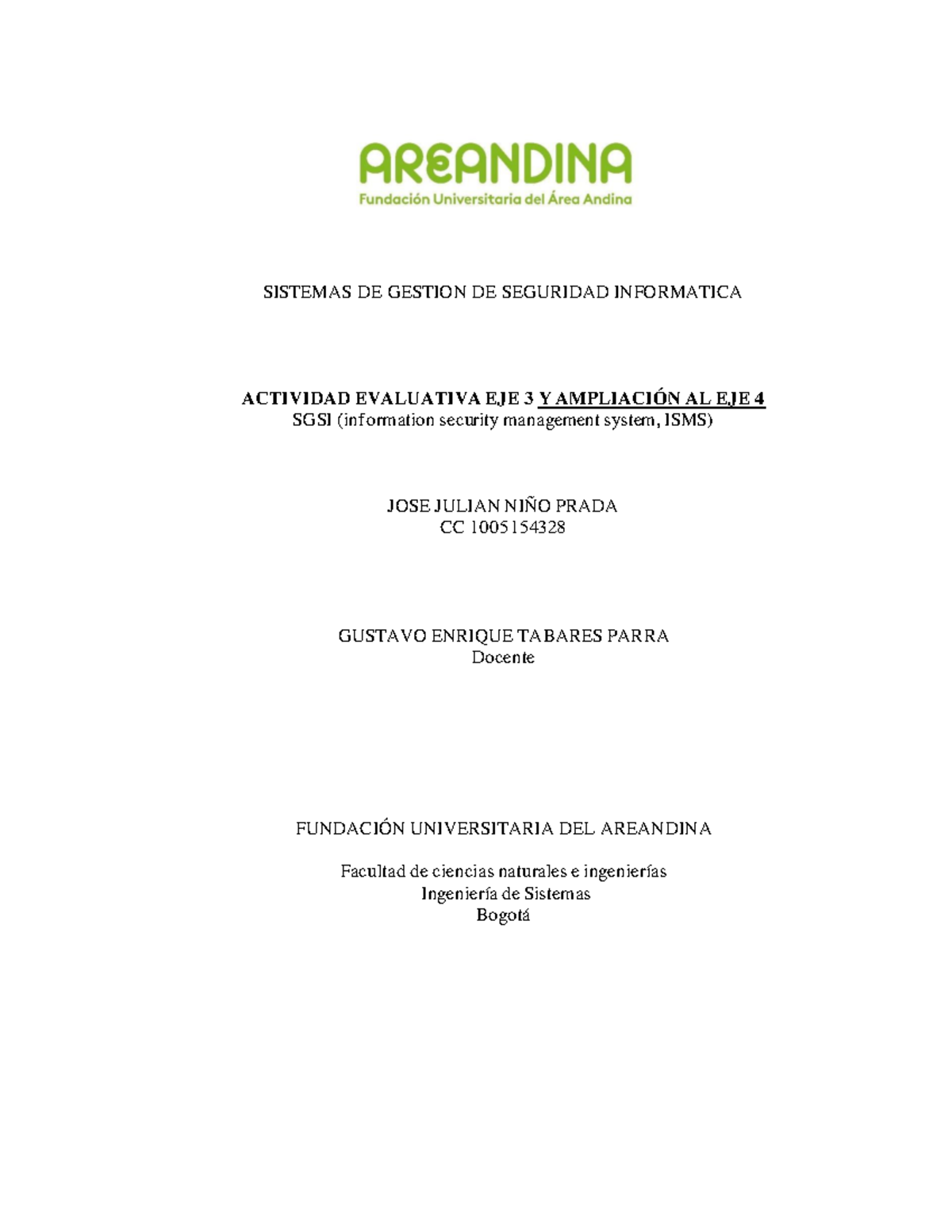 Actividad Evaluativa Ampliación AL EJE 4 - SISTEMAS DE GESTION DE ...