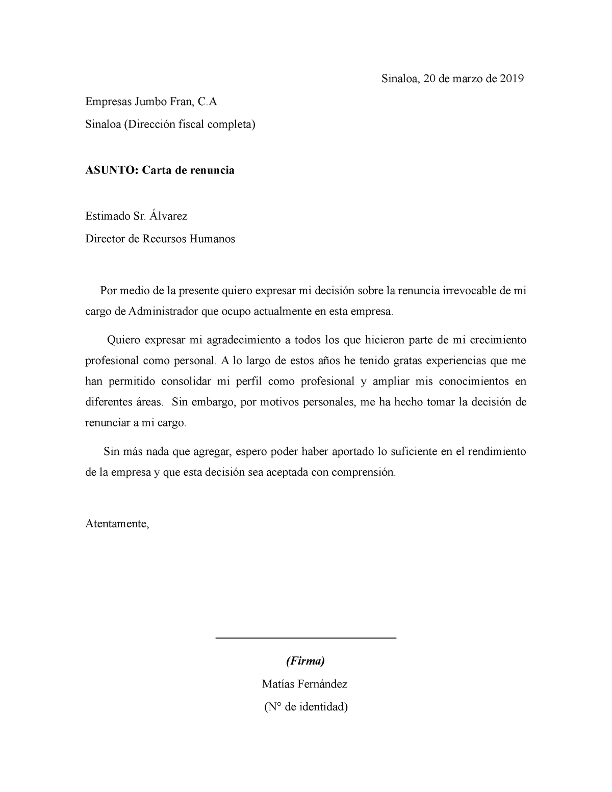 Ejemplo de una carta de renuncia voluntaria - Sinaloa, 20 de marzo de 2019  Empresas Jumbo Fran, C - Studocu