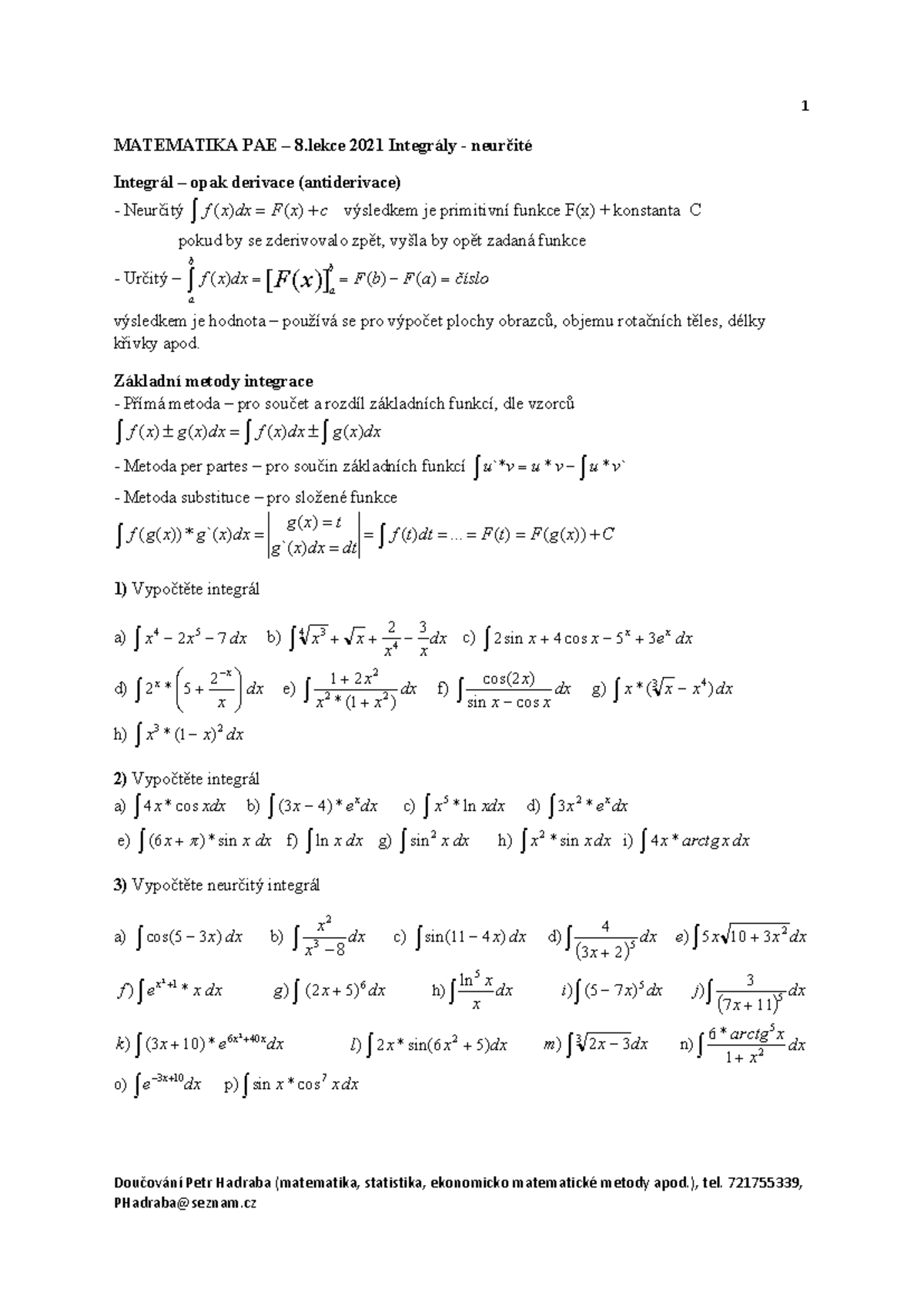 Neurčité integrály - 1 Doučování Petr Hadraba (matematika, statistika ...