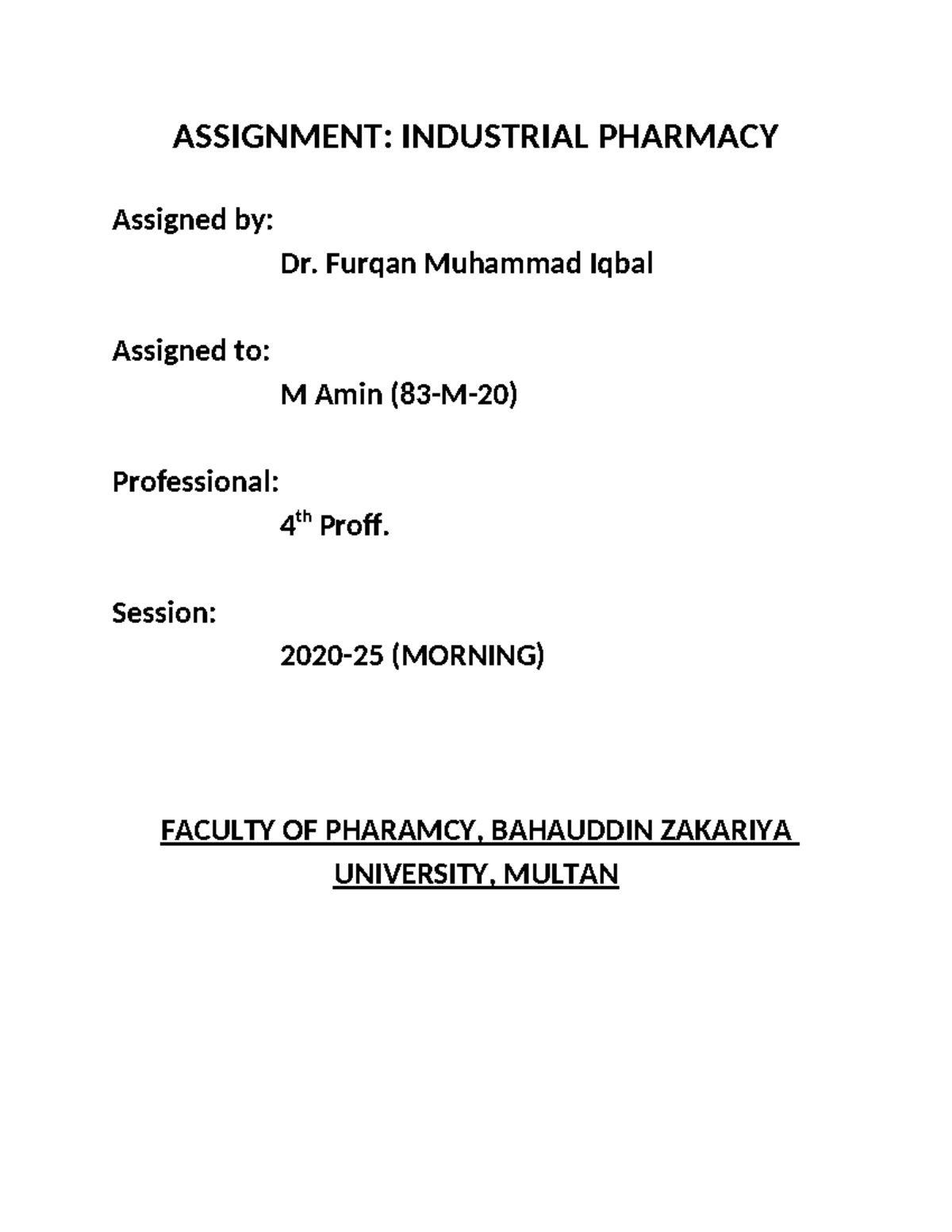 Chemical Sterilization ASSIGNMENT INDUSTRIAL PHARMACY Assigned by Dr. Furqan Muhammad Iqbal