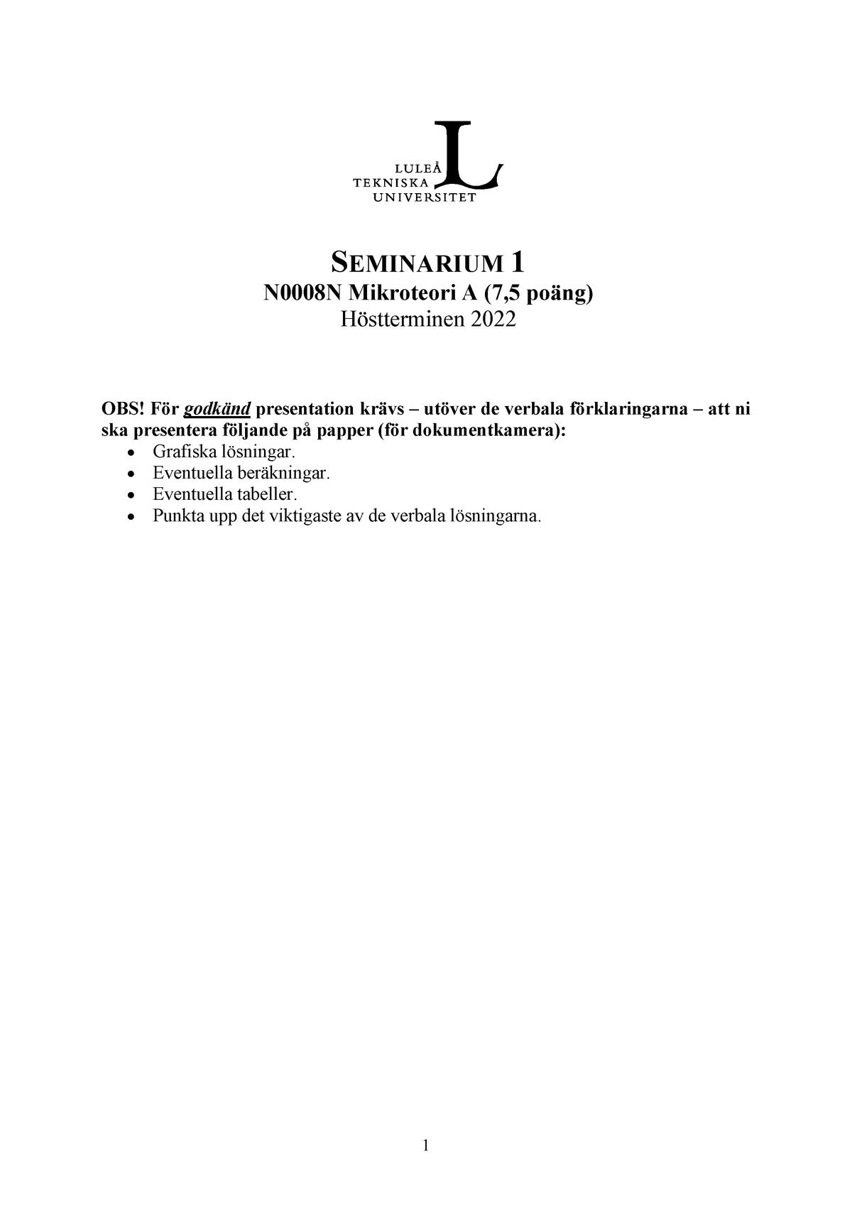 Seminarium 1 HT22-2 - SEMINARIUM 1 N0008N Mikroteori A (7,5 Poäng ...