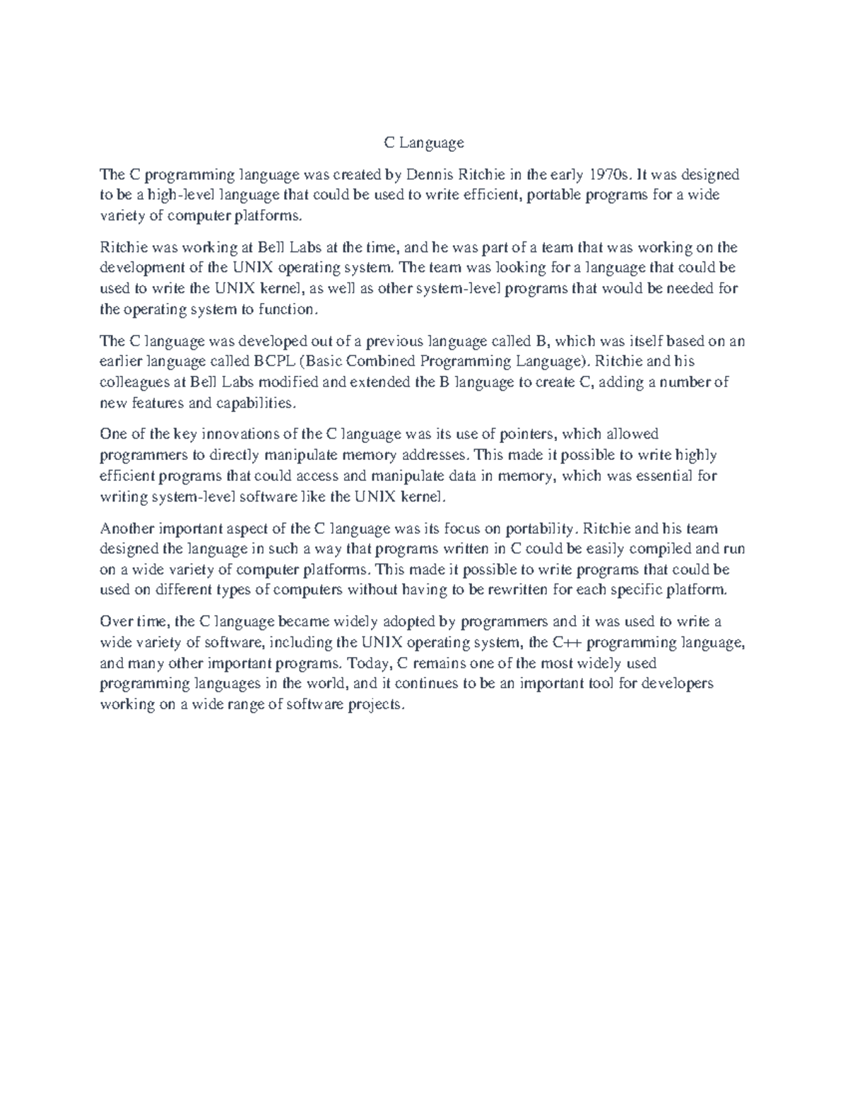 C Language Essay - C Language The C programming language was created by ...