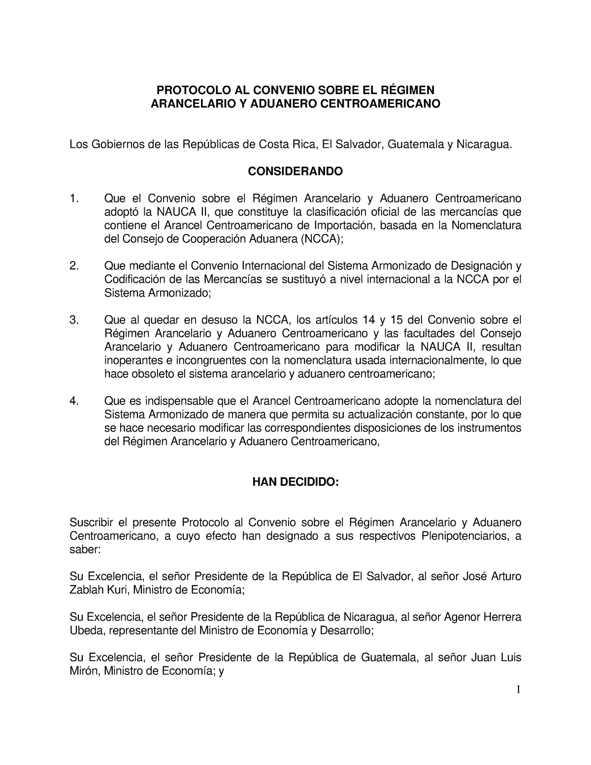 Protocolo Al Convenio Sobre El Regimen Arancelario Y Aduanero Centroamericano Protocolo Al 6949