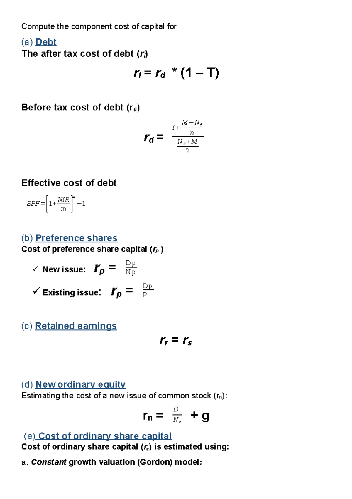 Cost of Capital Formula Compute the component cost of capital for (a