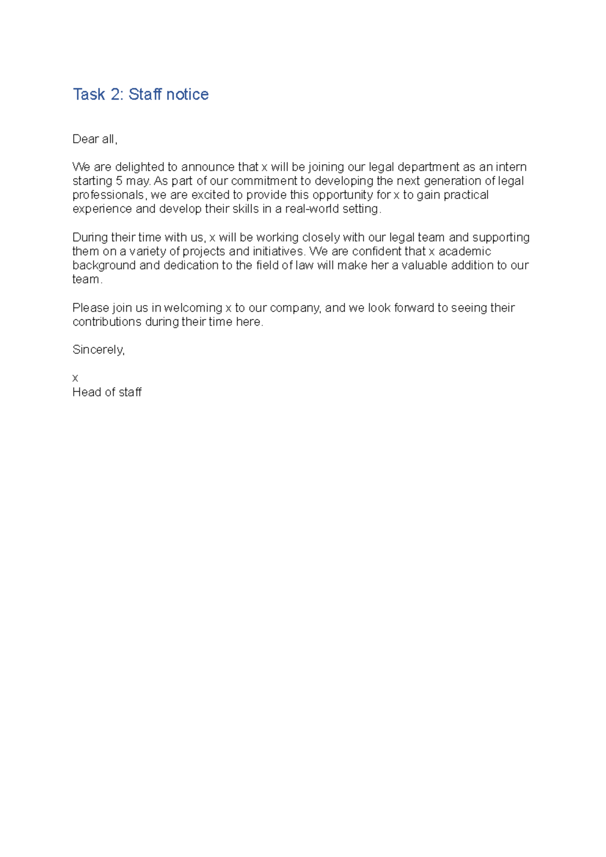 Task 2 - taak 2 van het portfolio - Task 2: Staff notice Dear all, We ...