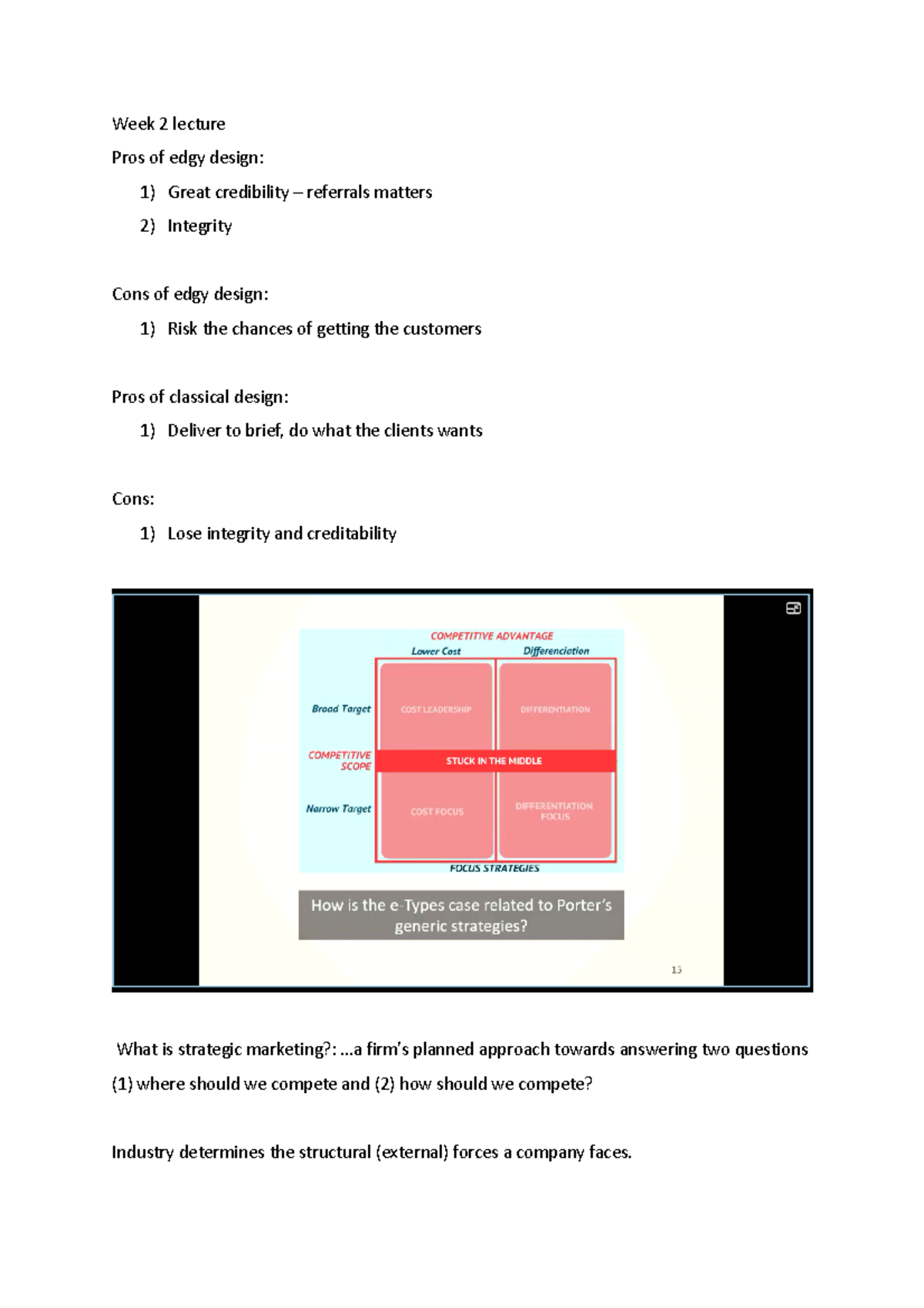 Strategic marketing notes - Week 2 lecture Pros of edgy design: 1 ...