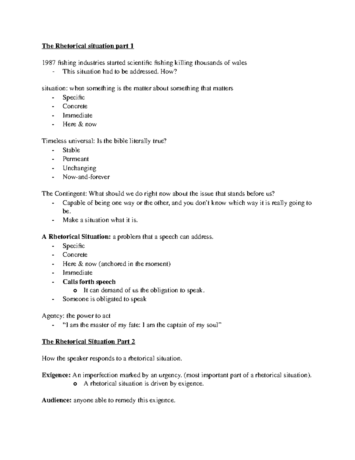 The Rhetorical situation - How? situation: when something is the matter ...