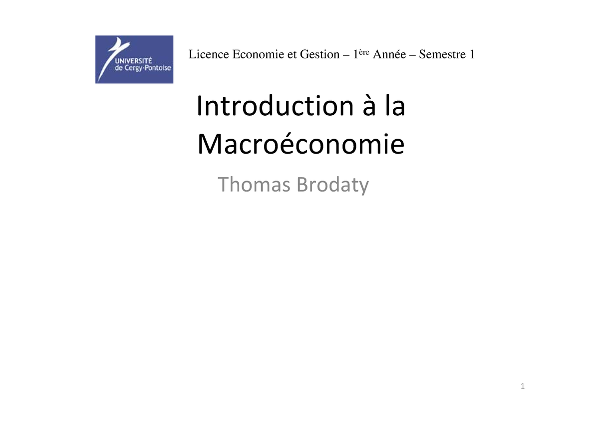 L1 Chapitre 1 Macro - Introduction ‡ La MacroÈconomie Thomas Brodaty ...