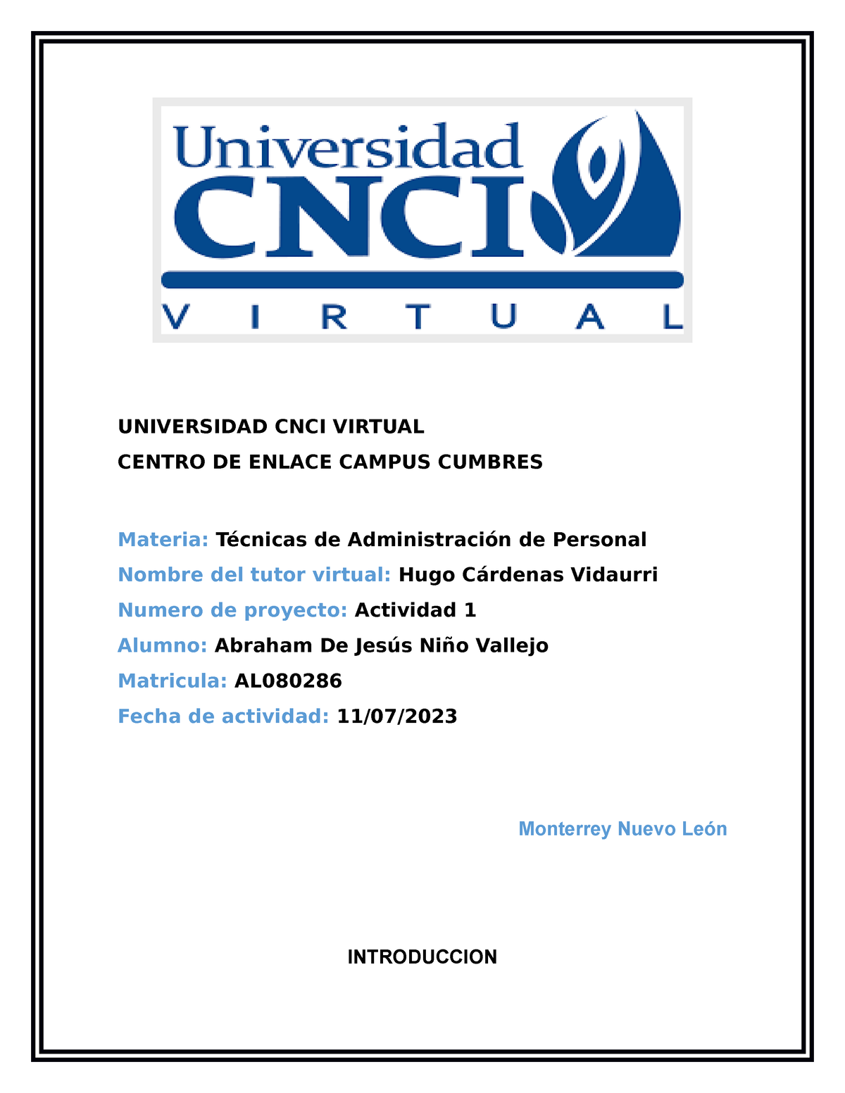 ACT 1 - Actividad 1 - UNIVERSIDAD CNCI VIRTUAL CENTRO DE ENLACE CAMPUS ...