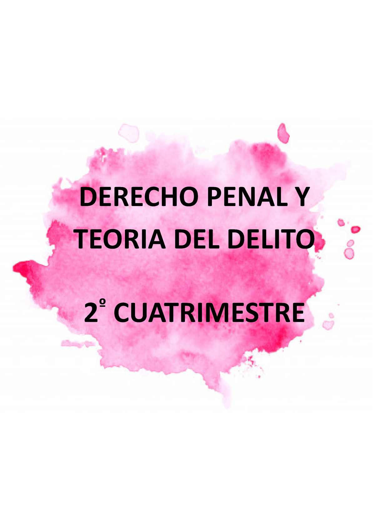 Derecho Penal Segundo Semestre 2020 Derecho Penal Y Teoria Del Delito 2 º Cuatrimestre Índice 6344