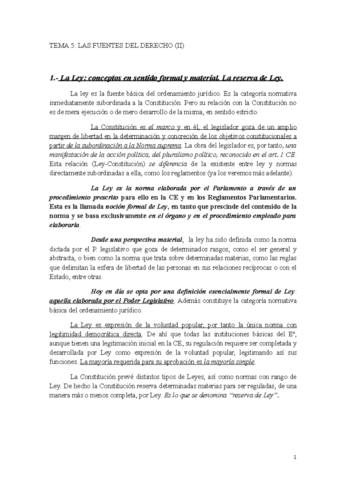 Tema 5 Consti - Apuntes 5 - TEMA 5: LAS FUENTES DEL DERECHO (II) 1.- La ...