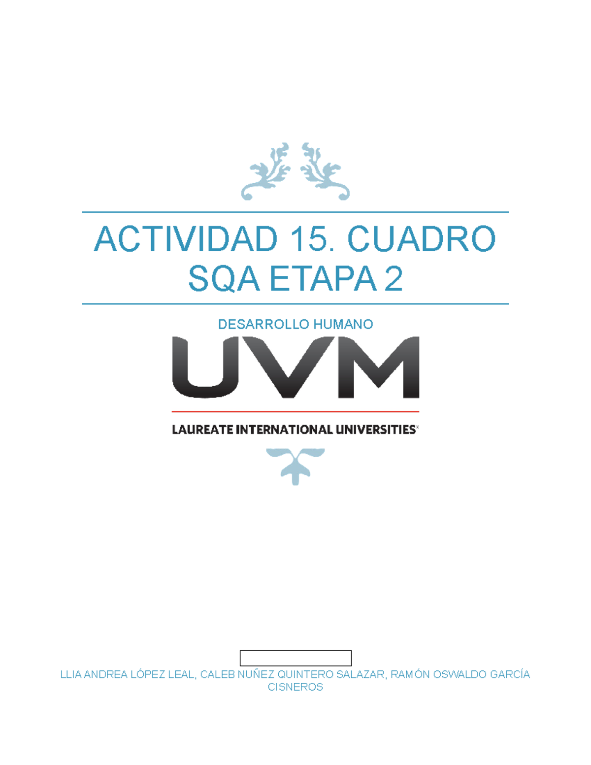 Actividad 15 - ACTIVIDAD 15. CUADRO SQA ETAPA 2 DESARROLLO HUMANO LLIA ...