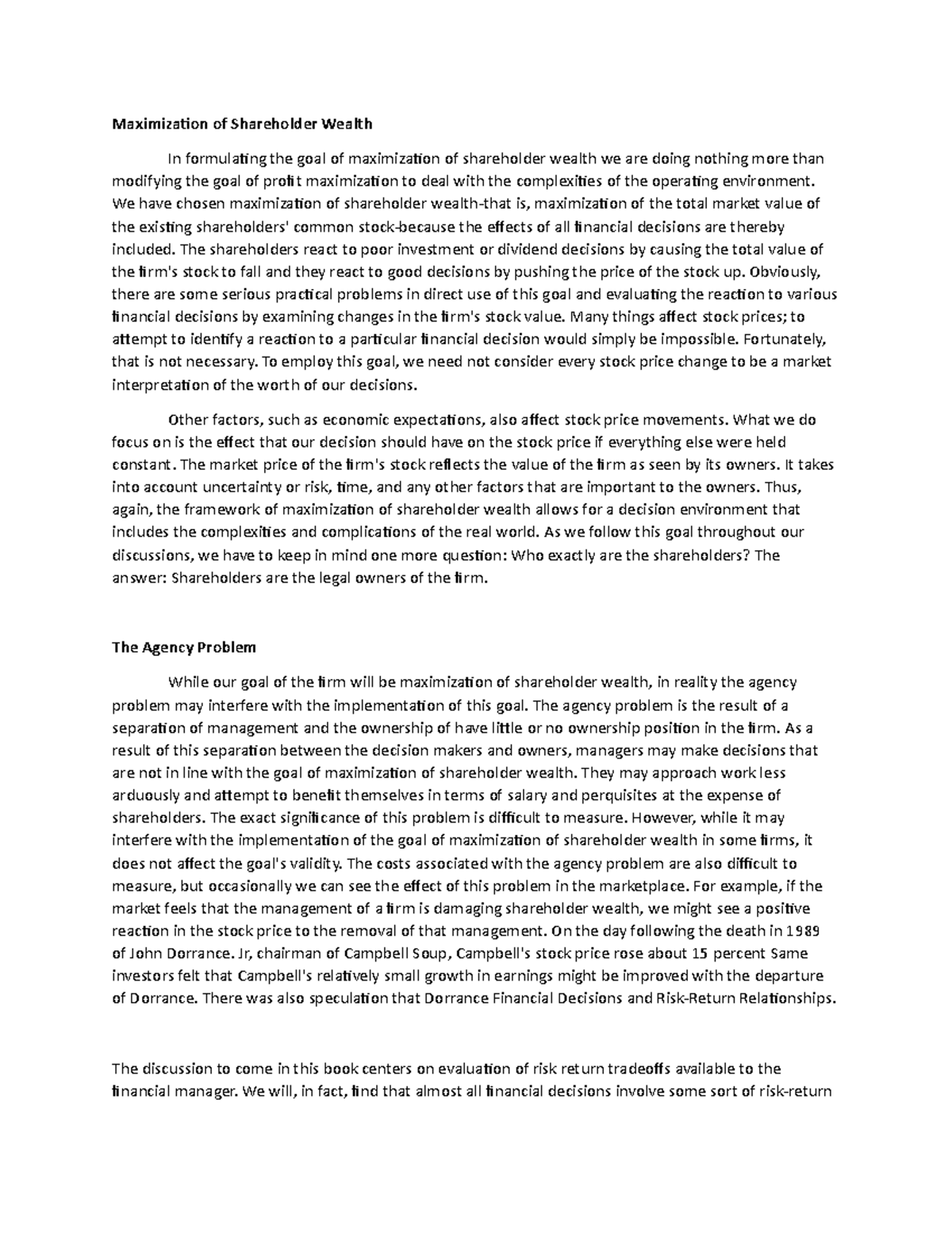 Maximization of Shareholder Wealth We have chosen maximization of