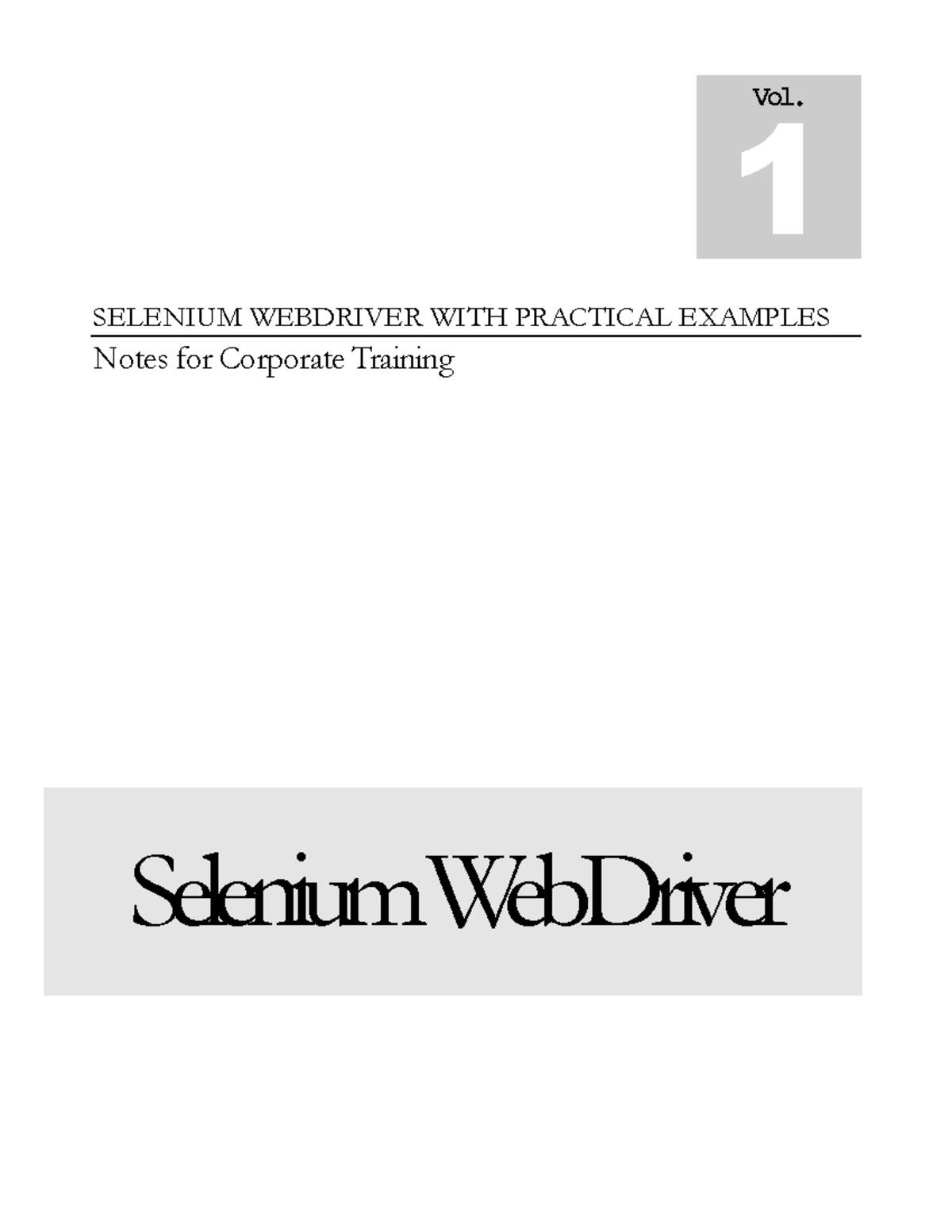 Selenium Web Driver Notes - SELENIUM WEBDRIVER WITH PRACTICAL EXAMPLES ...
